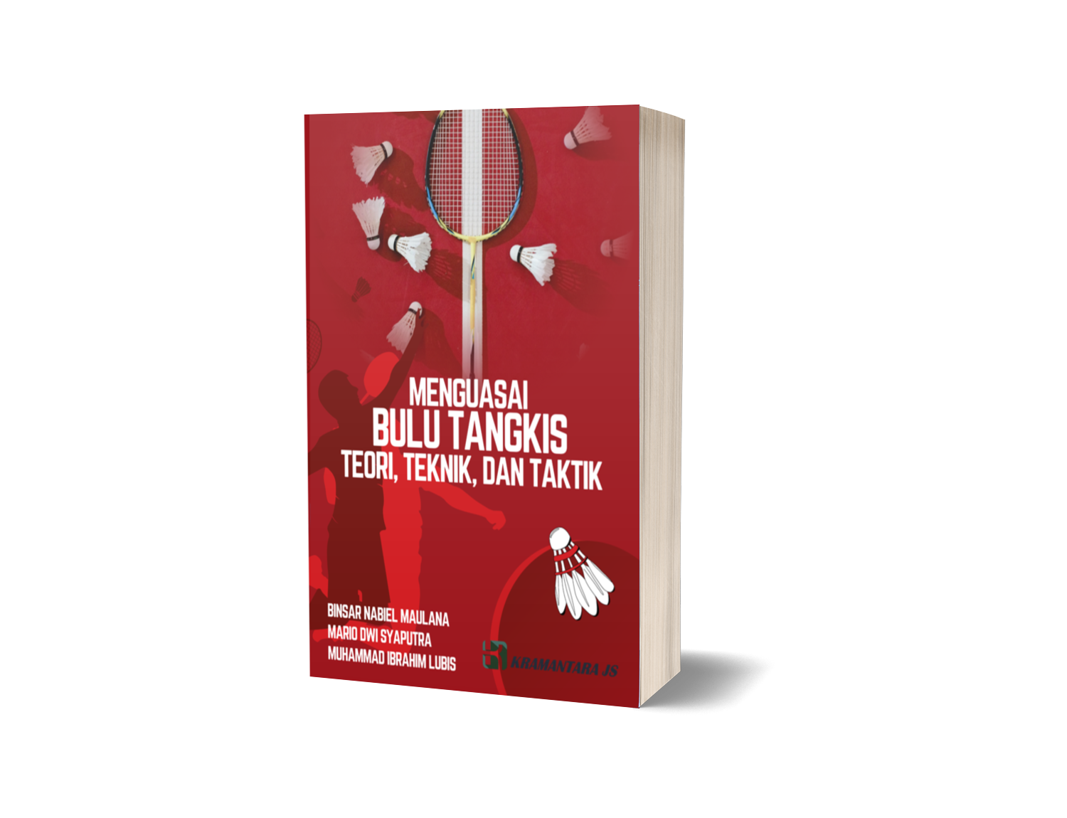 Menguasai Bulu Tangkis: Teori, Teknik, dan Taktik