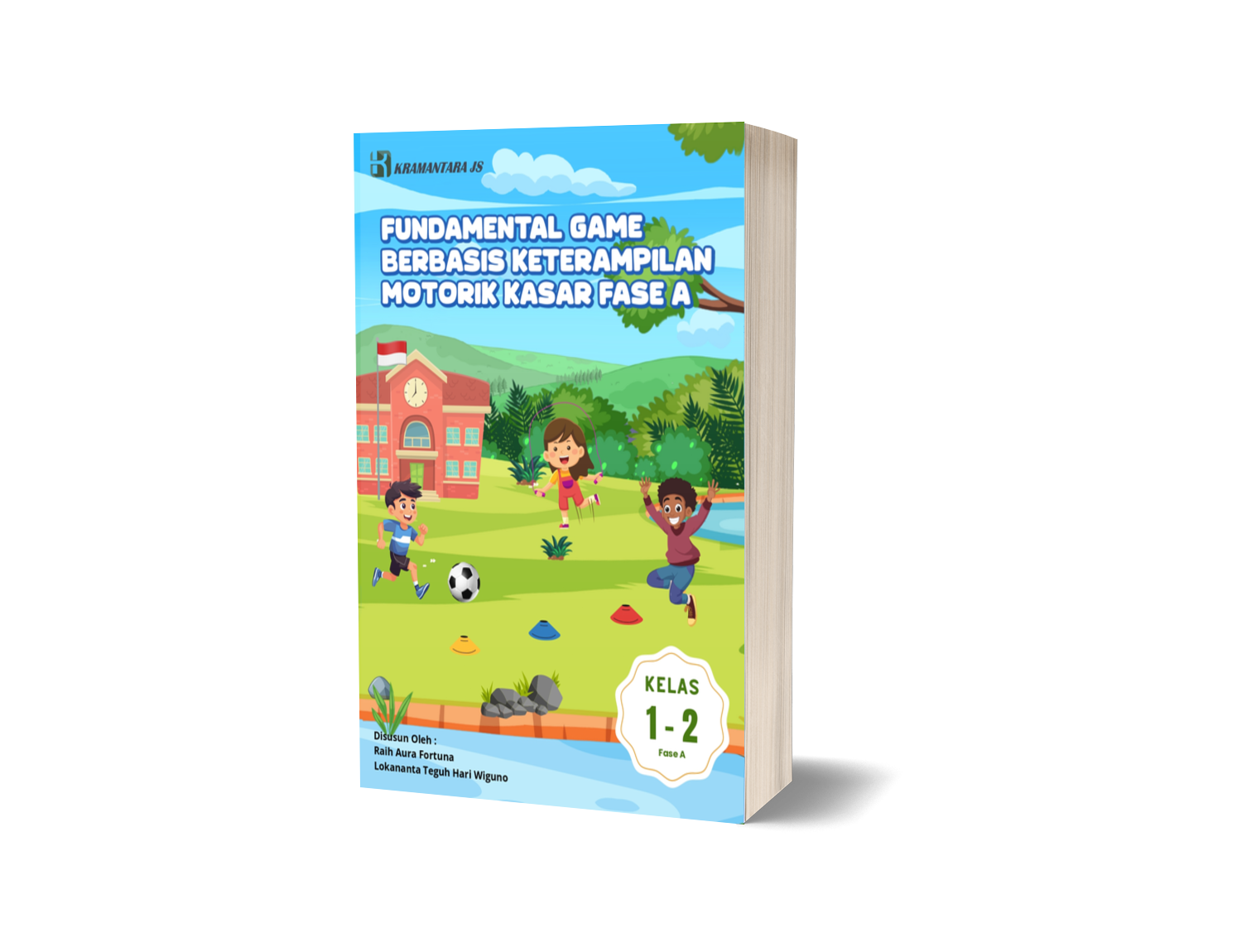 Fundamental Game Berbasis Keterampilan Motorik Kasar Fase A