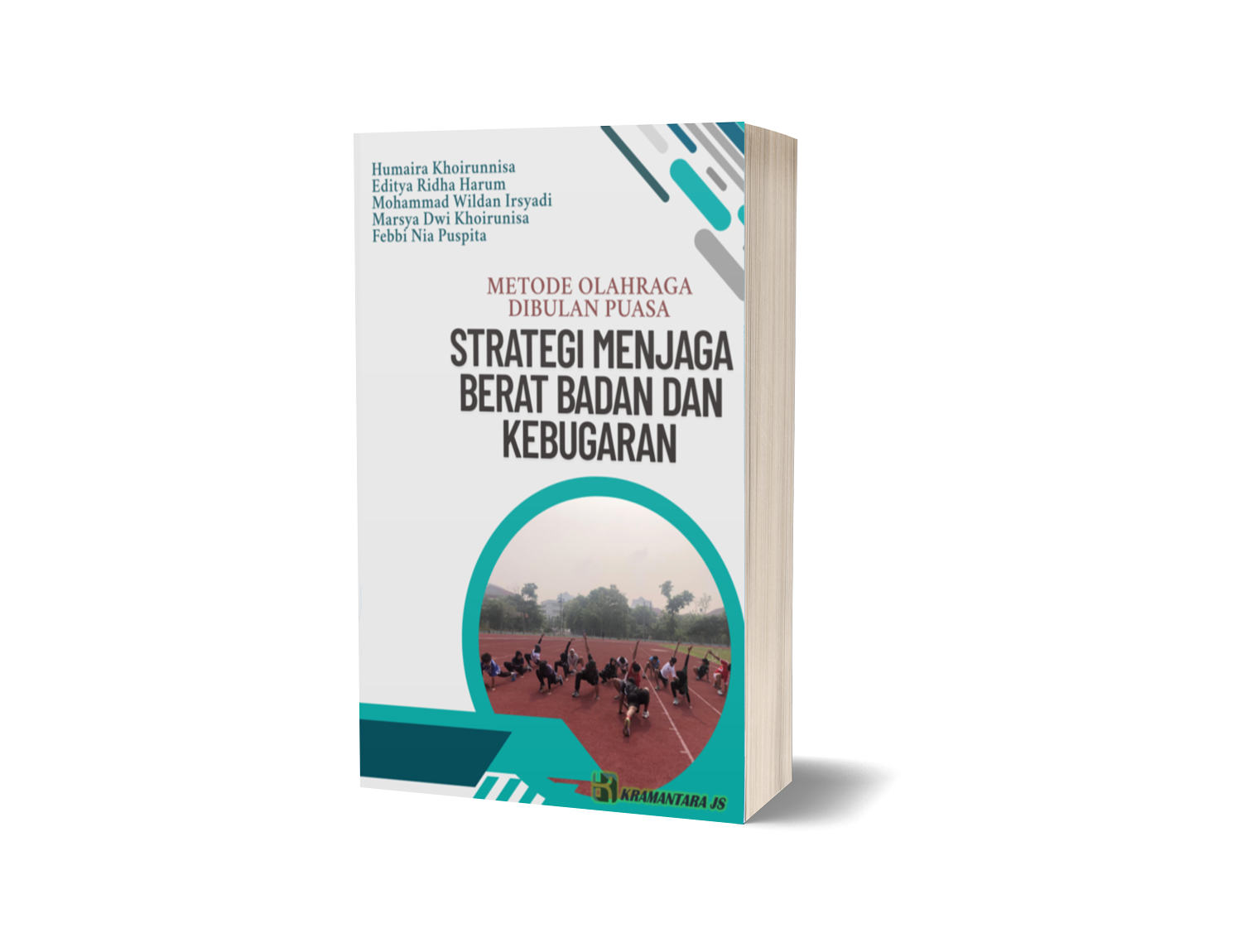 Metode Olahraga Dibulan Puasa : Strategi Menjaga Berat Badan dan Kebugaran