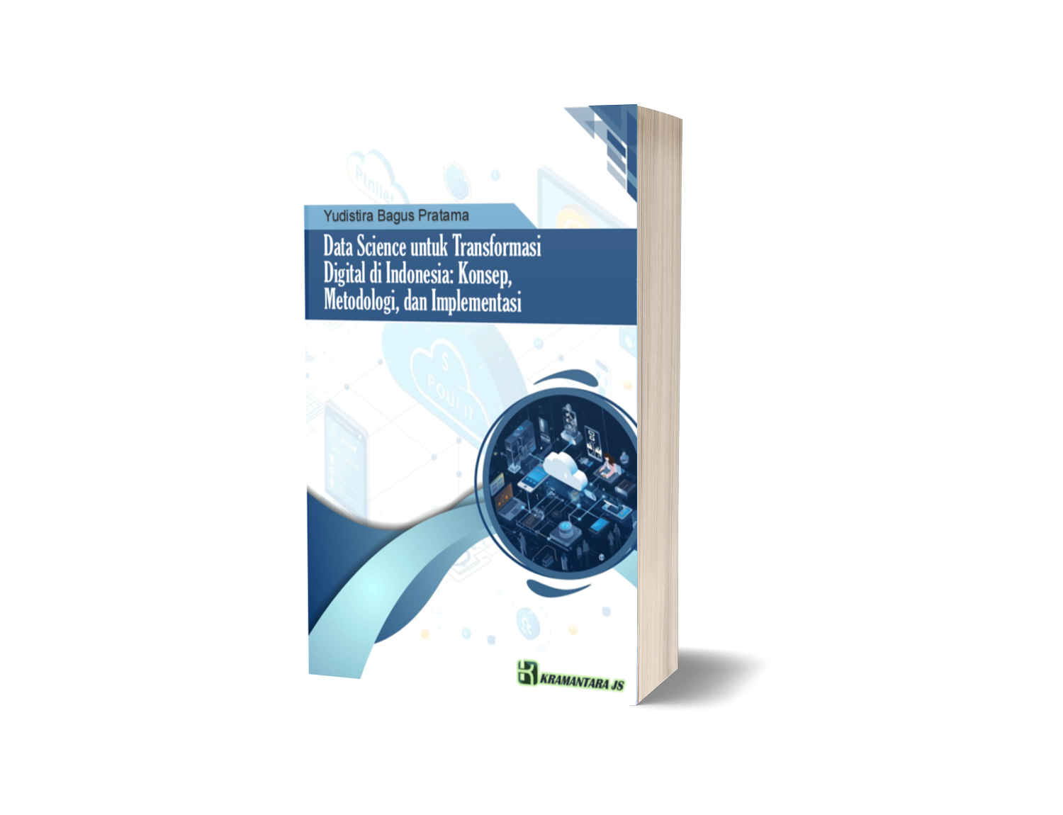 Data Science untuk Transformasi Digital di Indonesia: Konsep, Metodologi, dan Implementasi