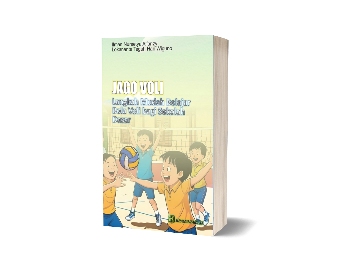 Jago Voli: Langkah Mudah Belajar Bola Voli bagi Sekolah Dasar