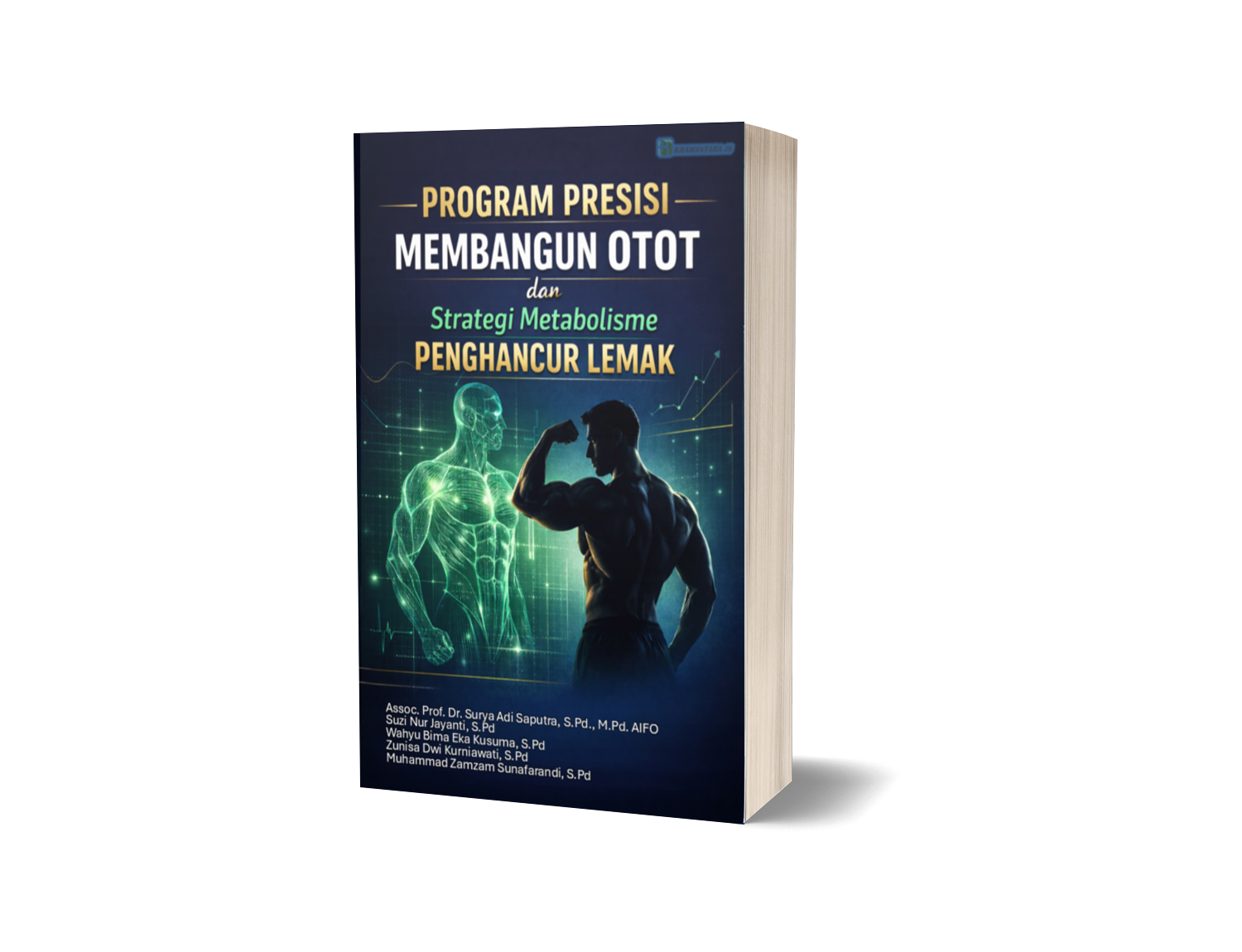 Program Presisi Membangun Otot dan Strategi Metabolisme Penghancur Lemak