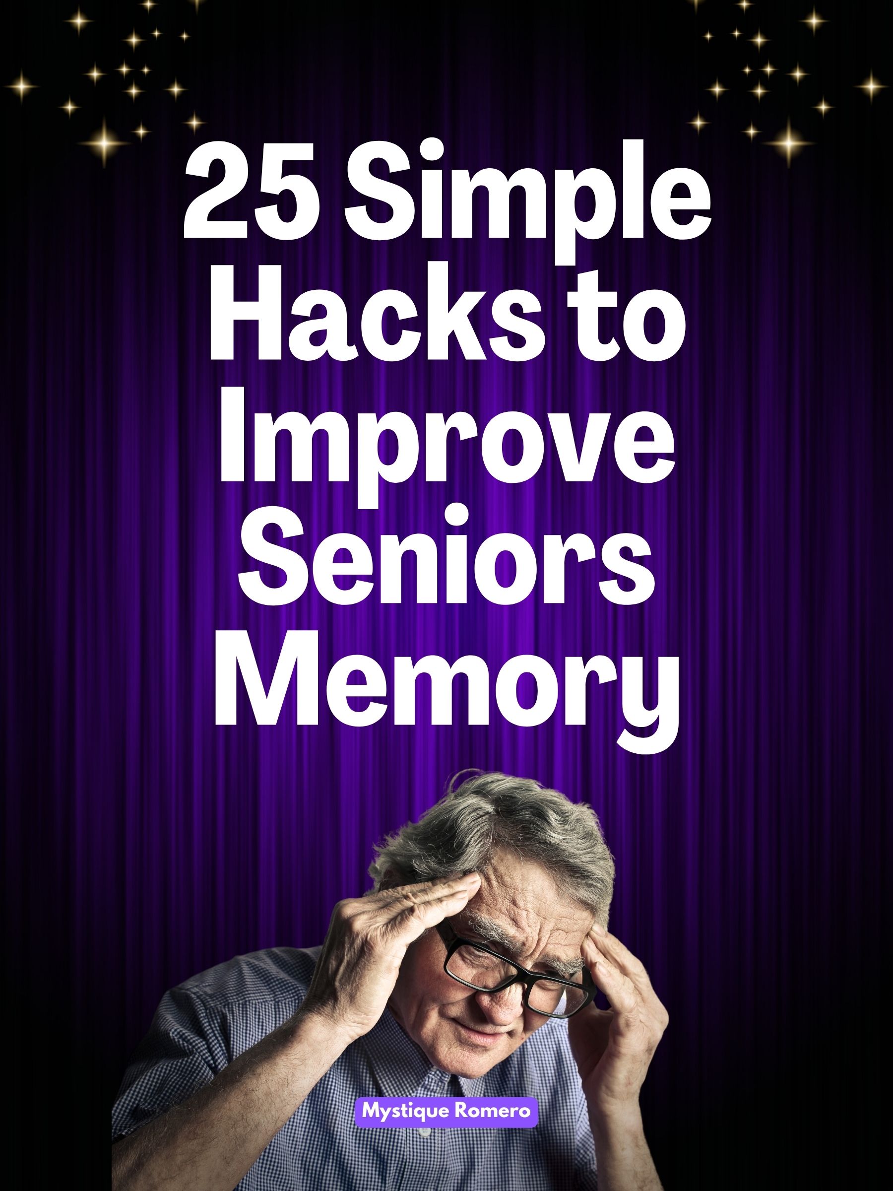 25 Simple Hacks to Improve Seniors Memory