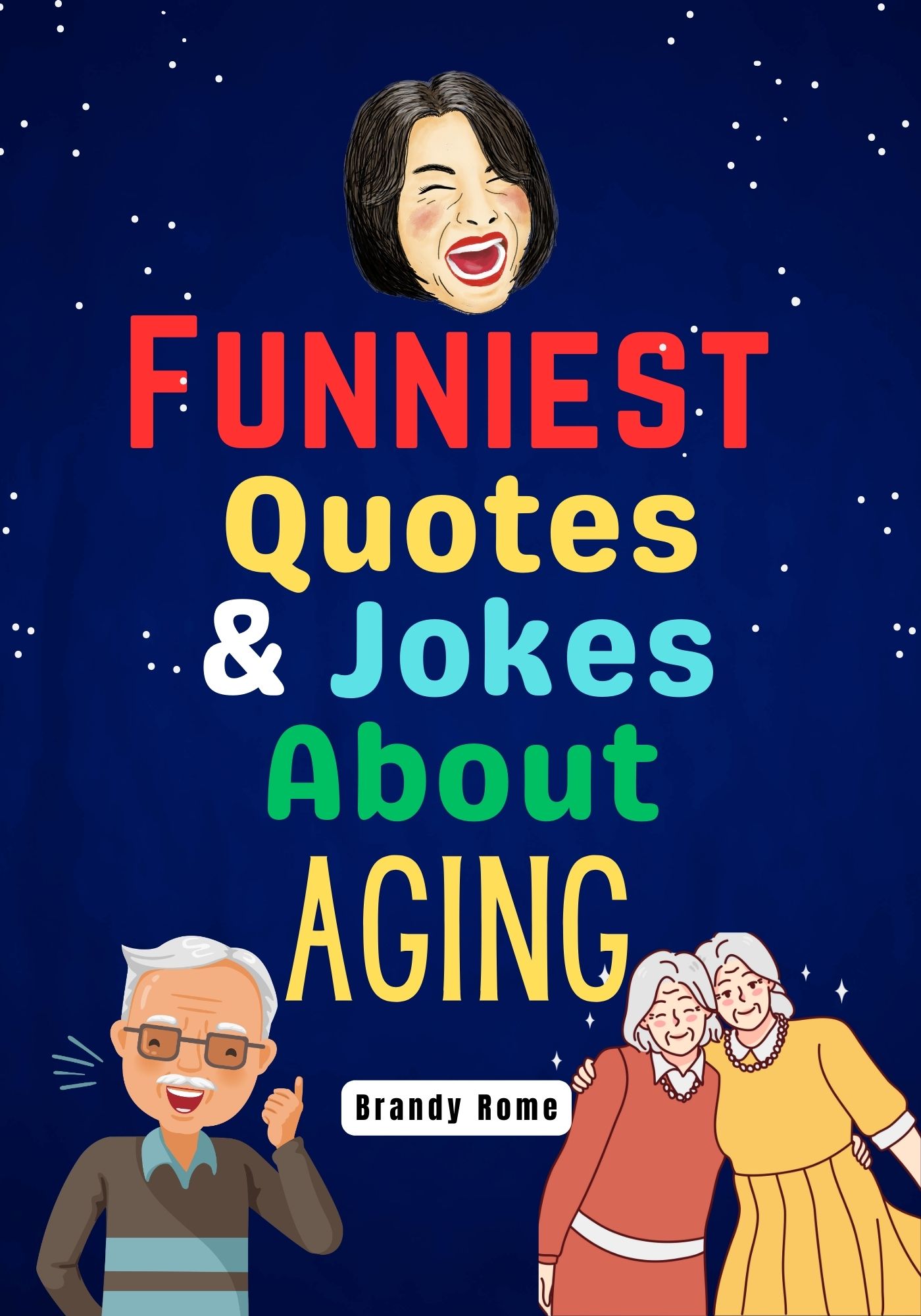 Funniest Quotes & Jokes About AGING