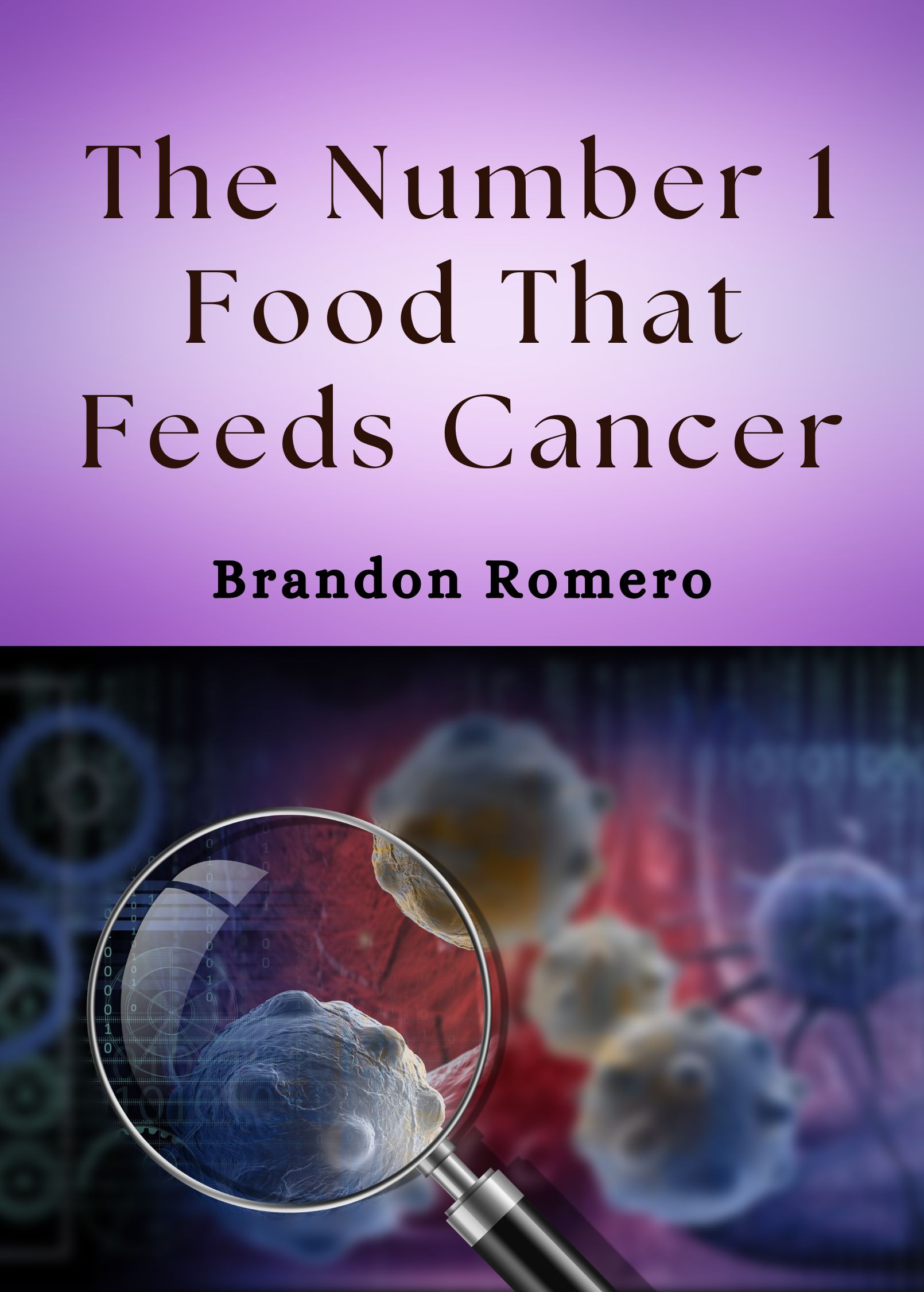The Number 1 Food That Feeds Cancer