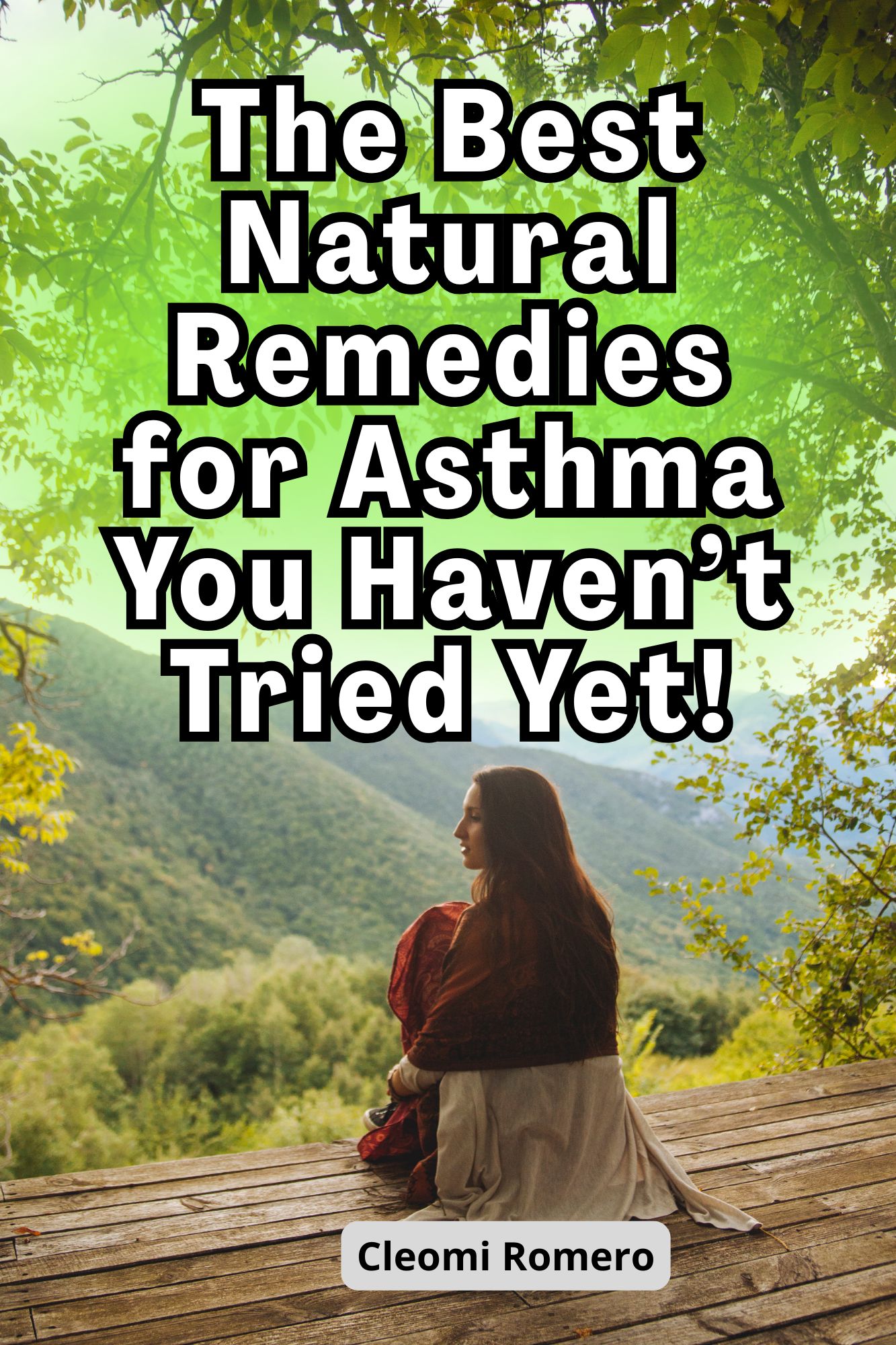 The Best Natural Remedies for Asthma You Haven’t Tried Yet