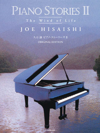 Piano Stories II The Wind of Life Joe Hisaishi Original Edition
