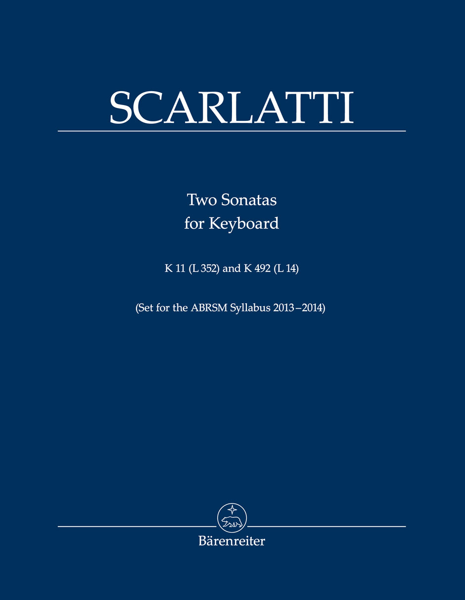 Scarlatti, Domenico Two Sonatas for Keyboard K 11 (L 352), K 492 (L 14) Bärenreiter-Verlag