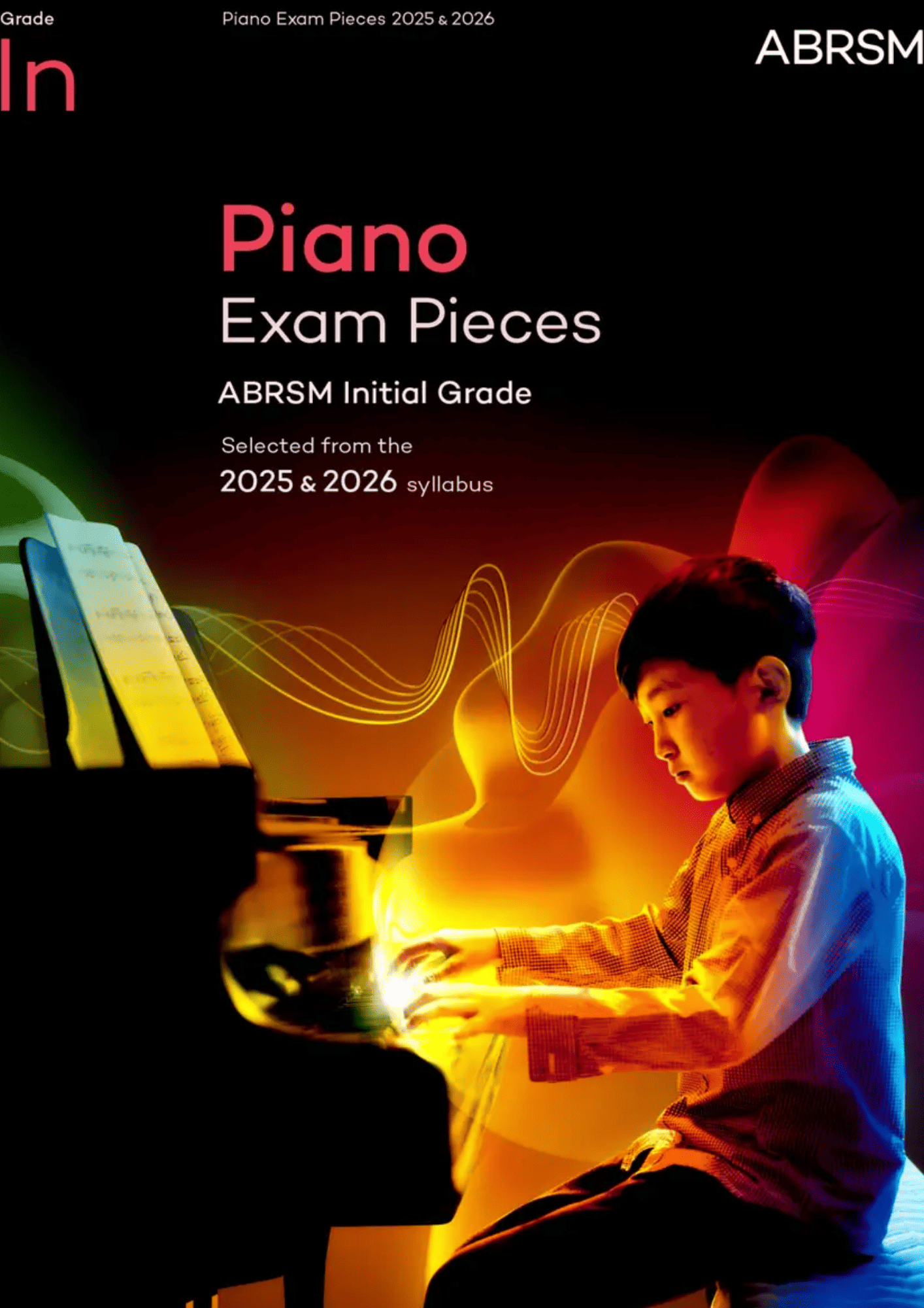 ABRSM Piano Exam Pieces 2025 & 2026 Grade Initial, Grade 1, Grade 2, Grade 3, Grade 4, Grade 5, Grade 6, Grade 7, Grade 8