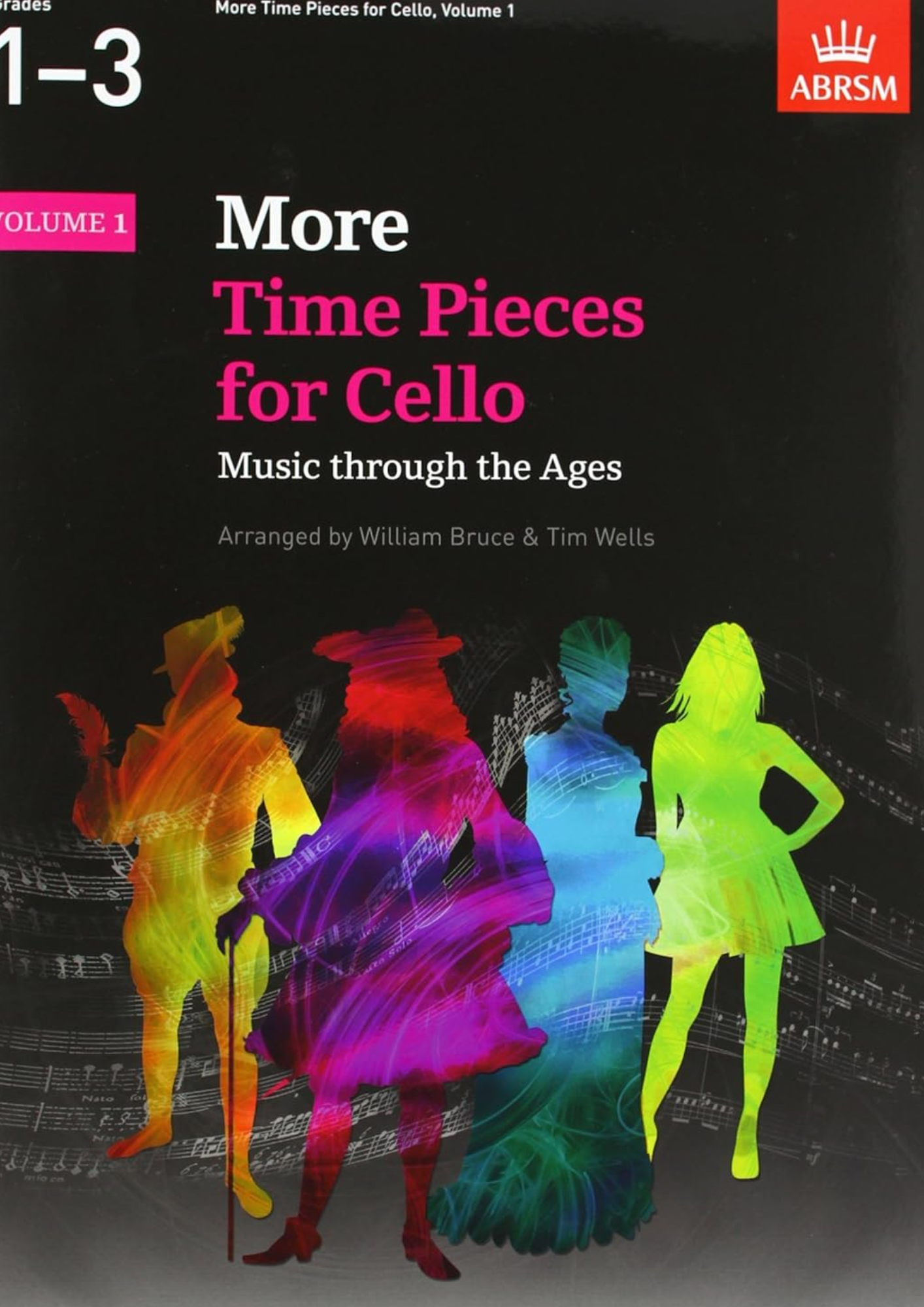 ABRSM More Time Pieces for Cello Grades 1-3 Volume 1, Grades 4-7 Volume 2: Music Through the Ages