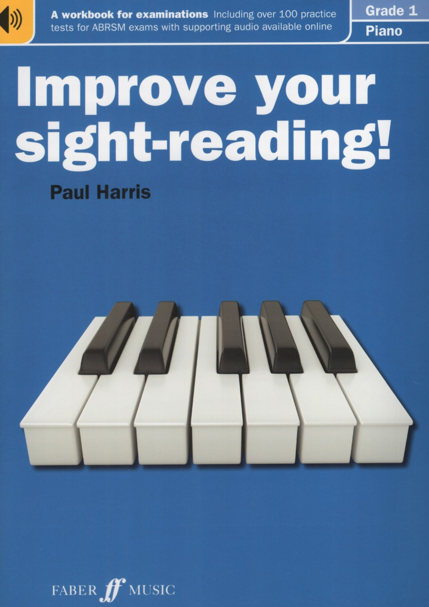 Improve Your Sight-Reading! Piano By Paul Harris Grade 1 to Grade 8 Advanced
