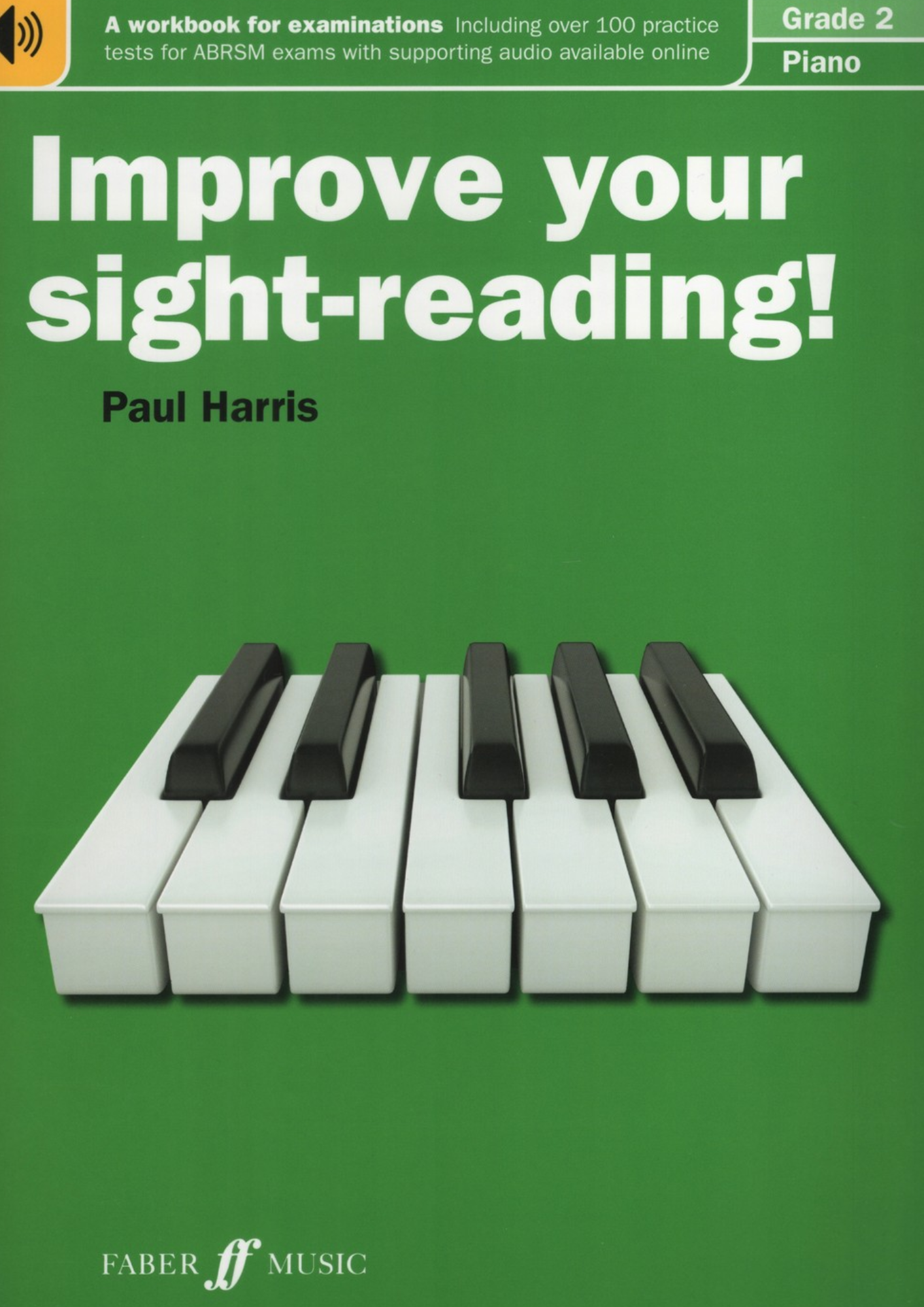 Improve Your Sight-Reading! Piano By Paul Harris Grade 1 to Grade 8 Advanced