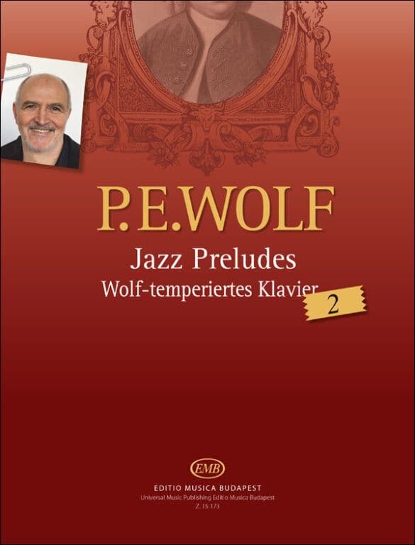 P. E. Wolf: Jazz Preludes Wolf-temperiertes Book 2
