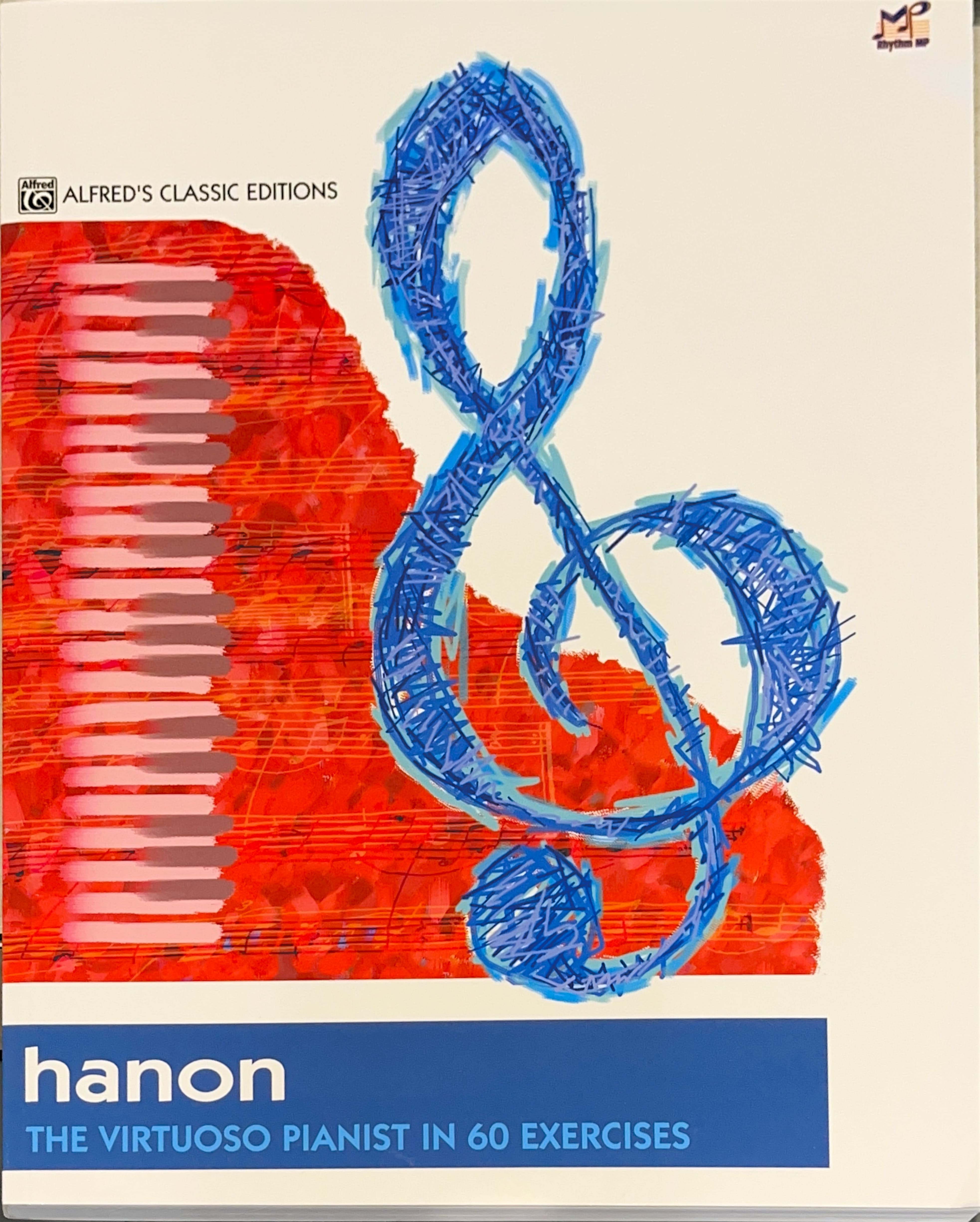 Alfred's Classic Editions Hanon: The Virtuoso Pianist in 60 Exercises (Complete): Piano Comb-Bound Book