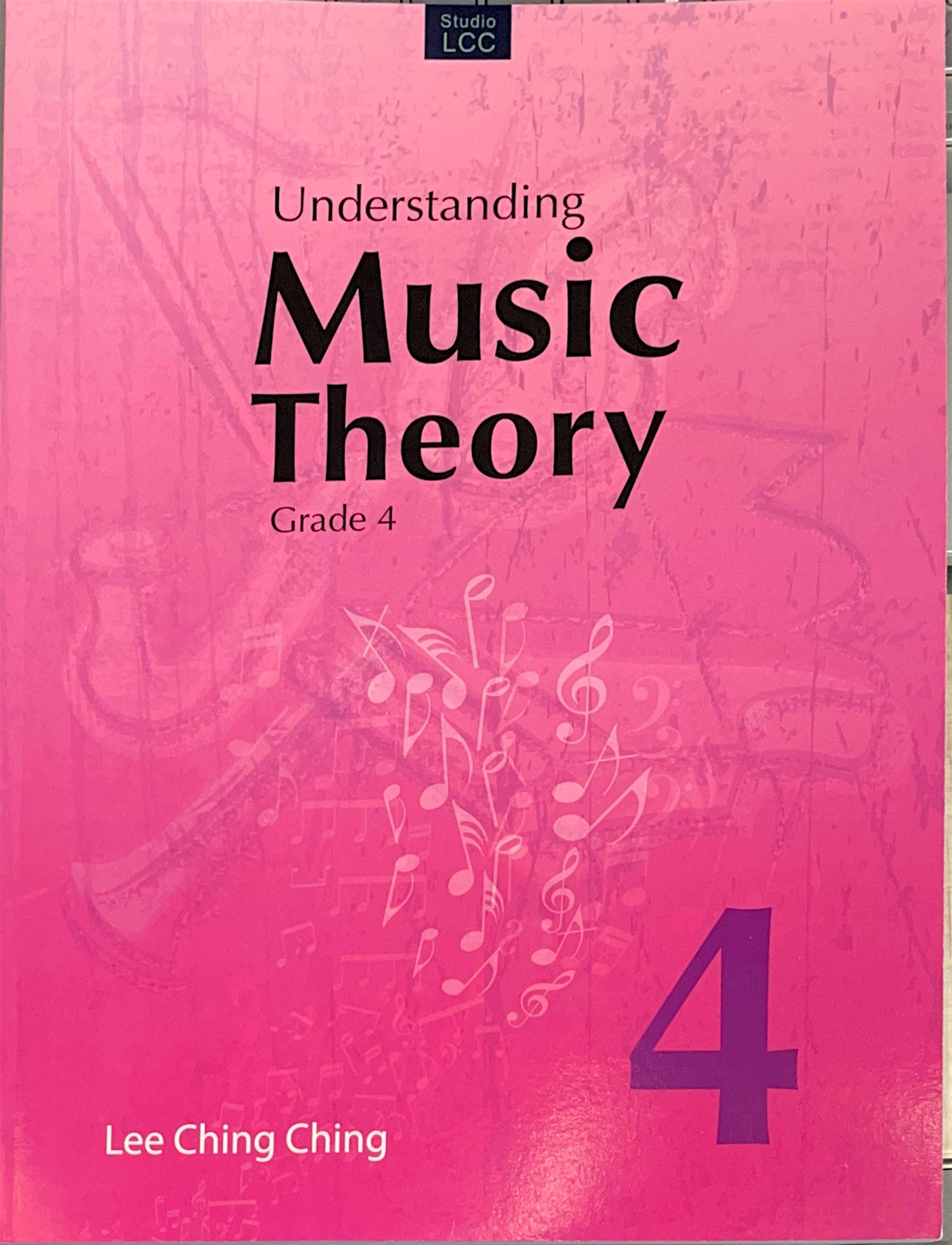 Studio LCC Understanding Music Theory Grade 1, Grade 2, Grade 3, Grade 4, Grade 5, Basic Harmony