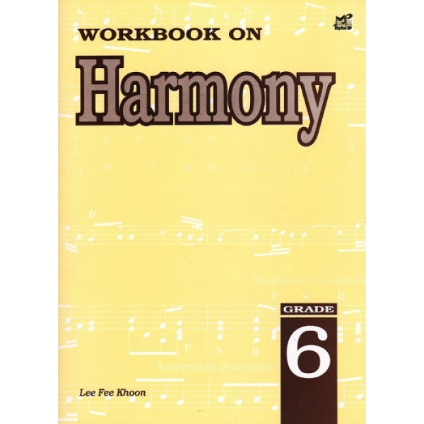 Workbook on Harmony Grade 6, Grade 7, Grade 8 Lee Fee Khoon Rhythm MP