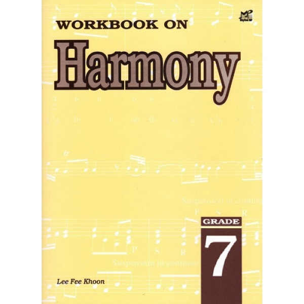 Workbook on Harmony Grade 6, Grade 7, Grade 8 Lee Fee Khoon Rhythm MP