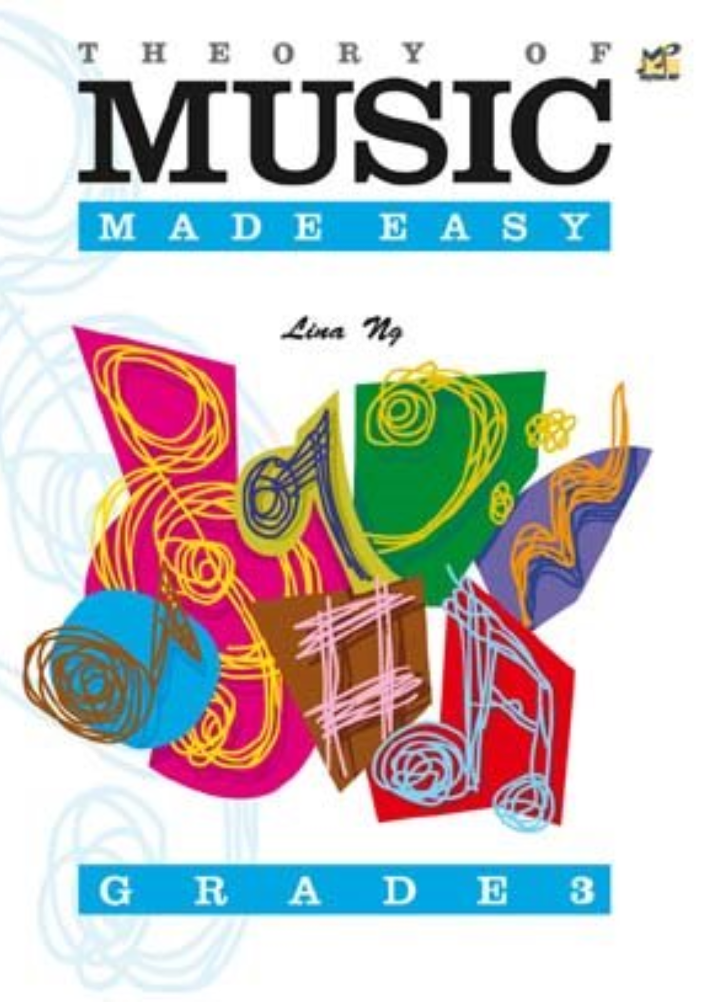 Theory of Music Made Easy Grade 1, Grade 2, Grade 3, Grade 4, Grade 5, Grade 6, Grade 7, Grade 8 Rhythm MP