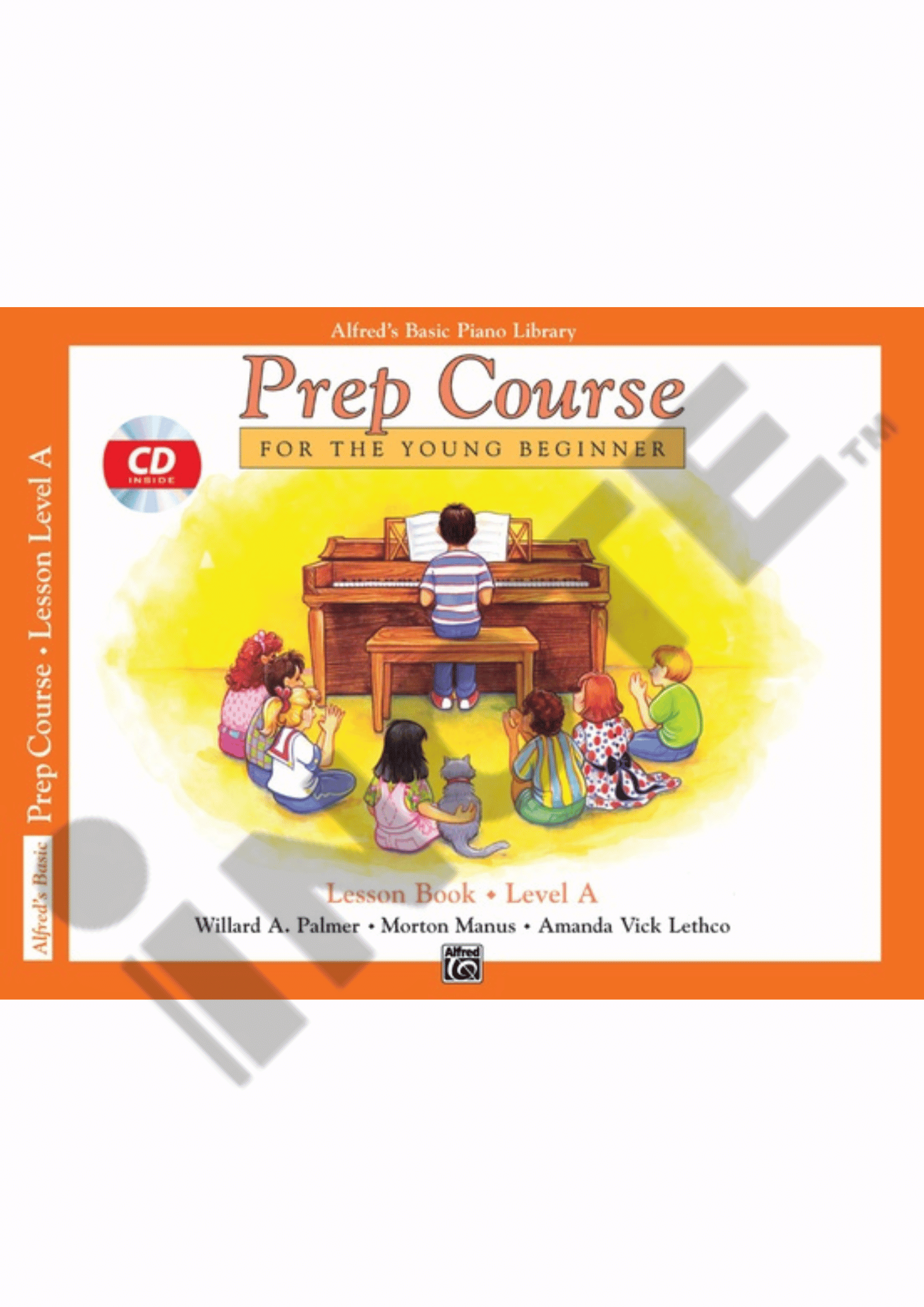 Alfred's Basic Piano Prep Course: Lesson Book A, Solo Book A, Lesson Book B, Lesson Book C (With/Without CD)