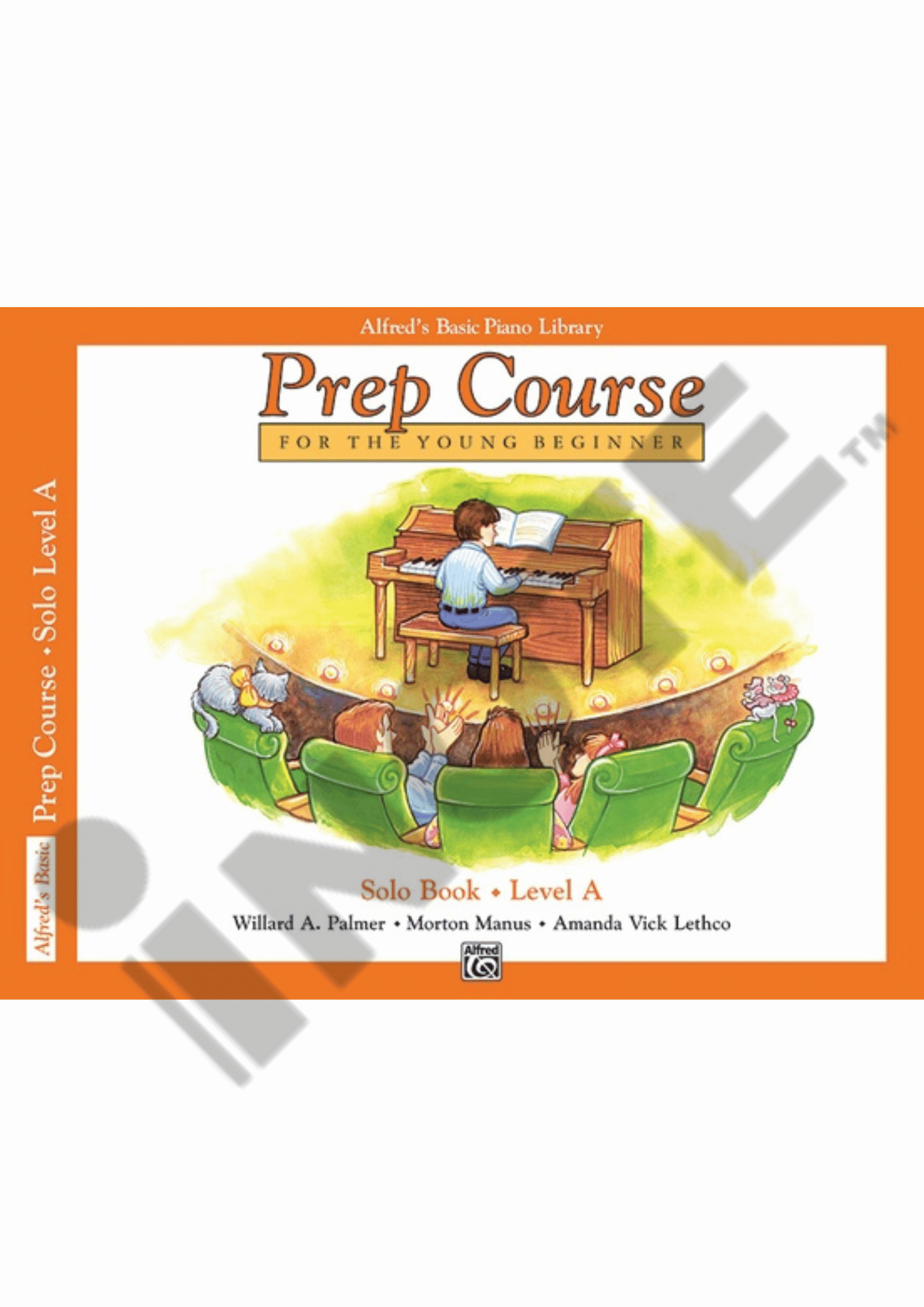 Alfred's Basic Piano Prep Course: Lesson Book A, Solo Book A, Lesson Book B, Lesson Book C (With/Without CD)