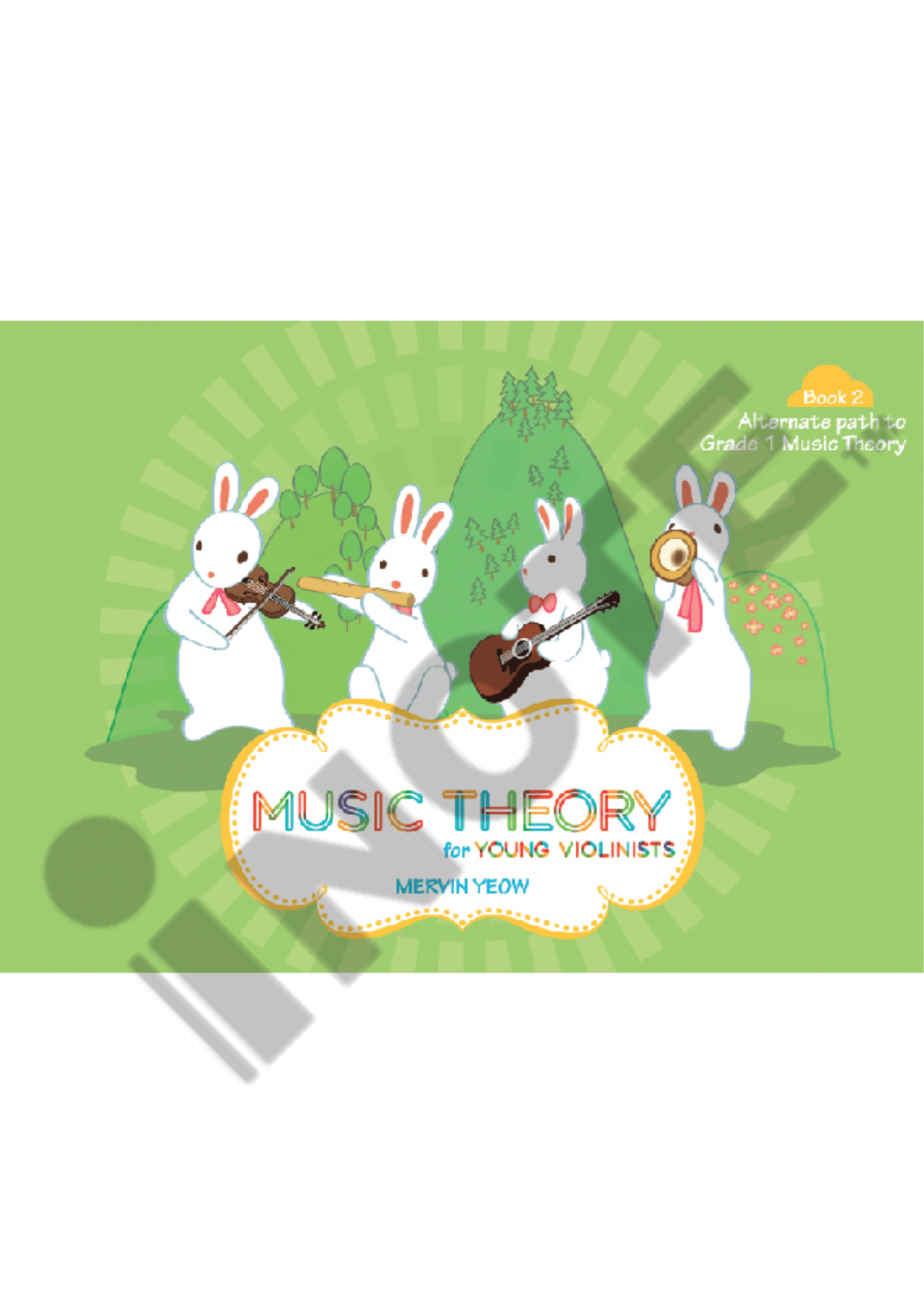 Music Theory for the Young Violinists Mervin Yeow Book 1, Book 2, Book 3, Book 4