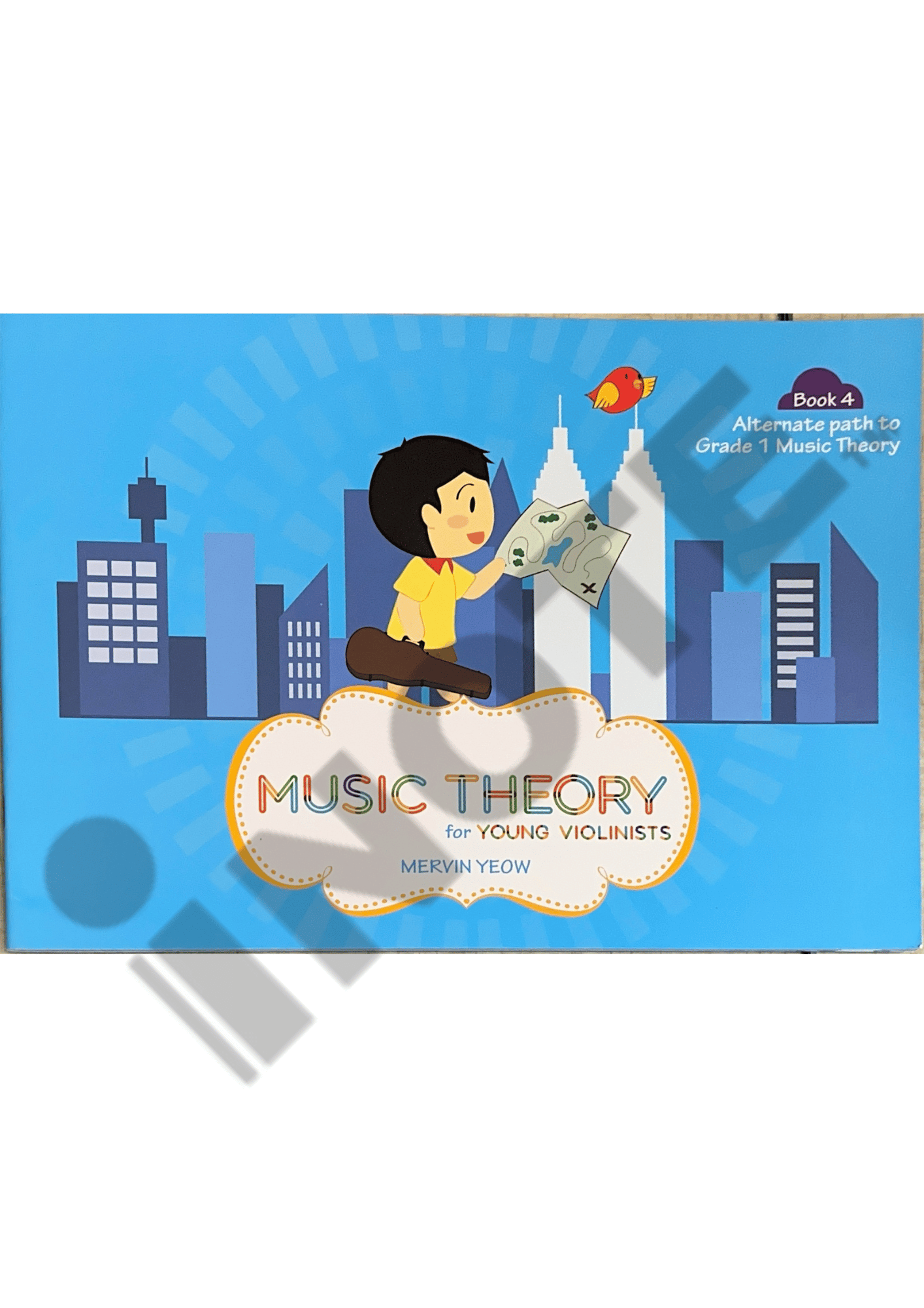 Music Theory for the Young Violinists Mervin Yeow Book 1, Book 2, Book 3, Book 4