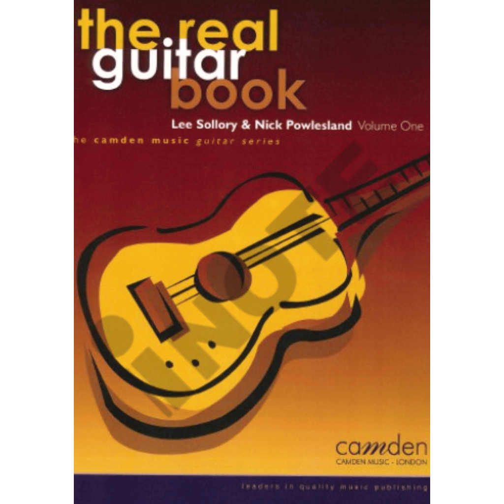 Camden Music London The Real Guitar Book Volume 1 Composer: Nick Powlesland, Lee Sollory