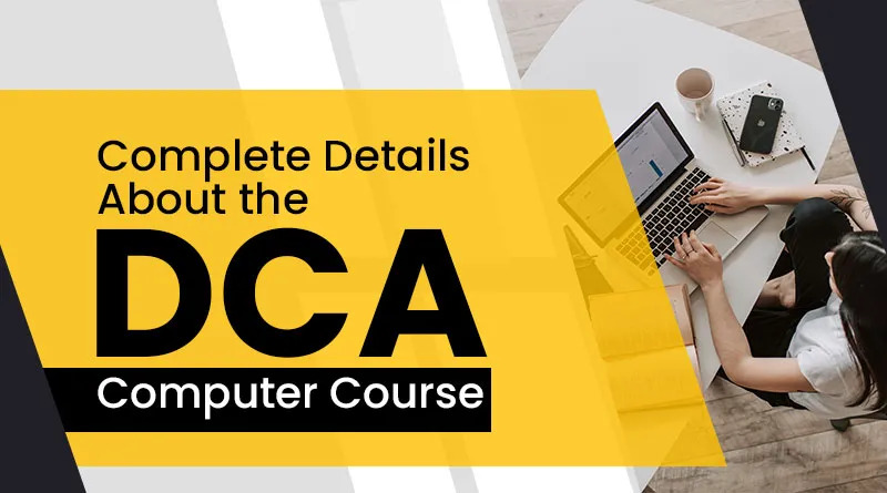 Diploma In Computer application ( DCA )