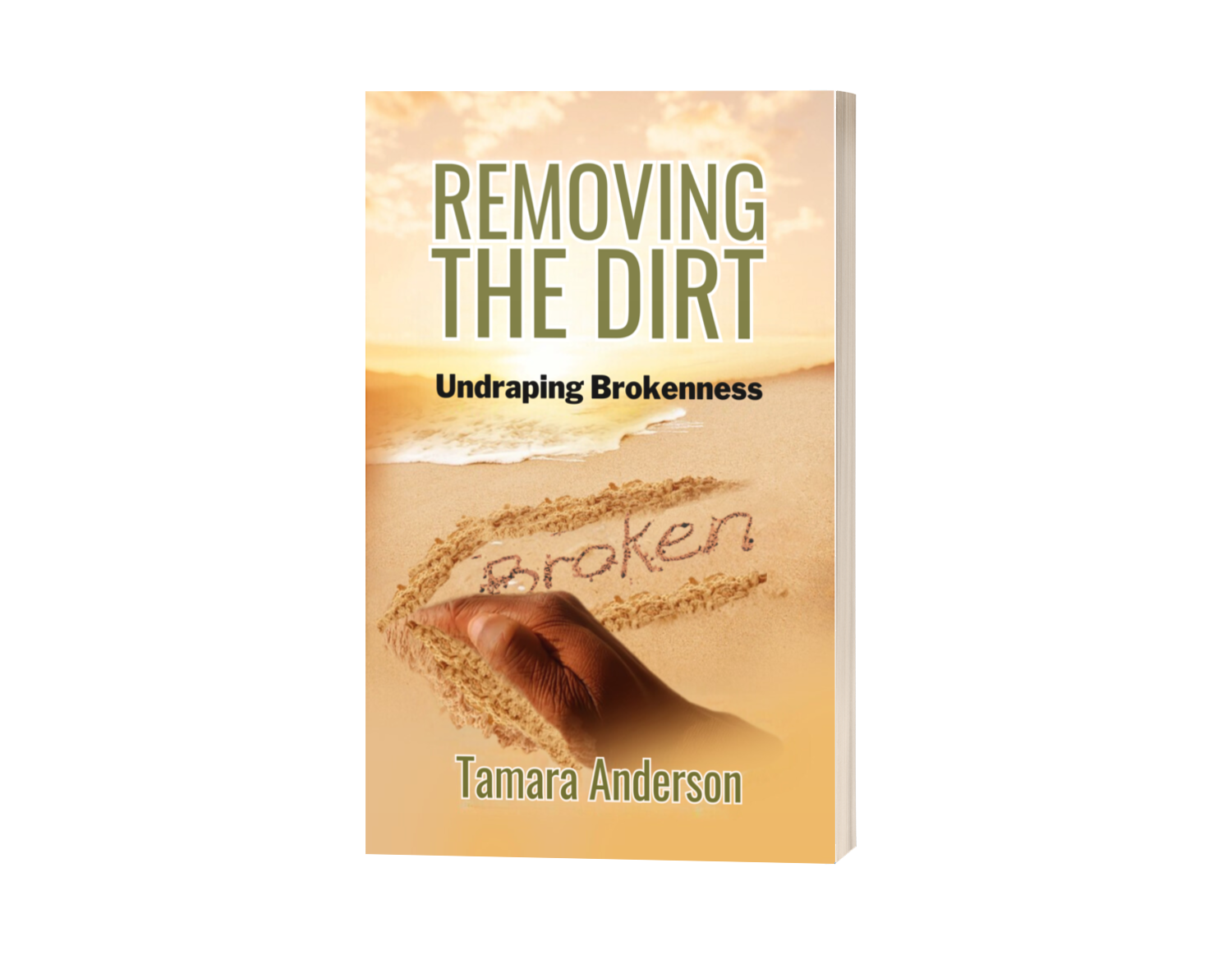 Removing The Dirt Undraping Brokenness