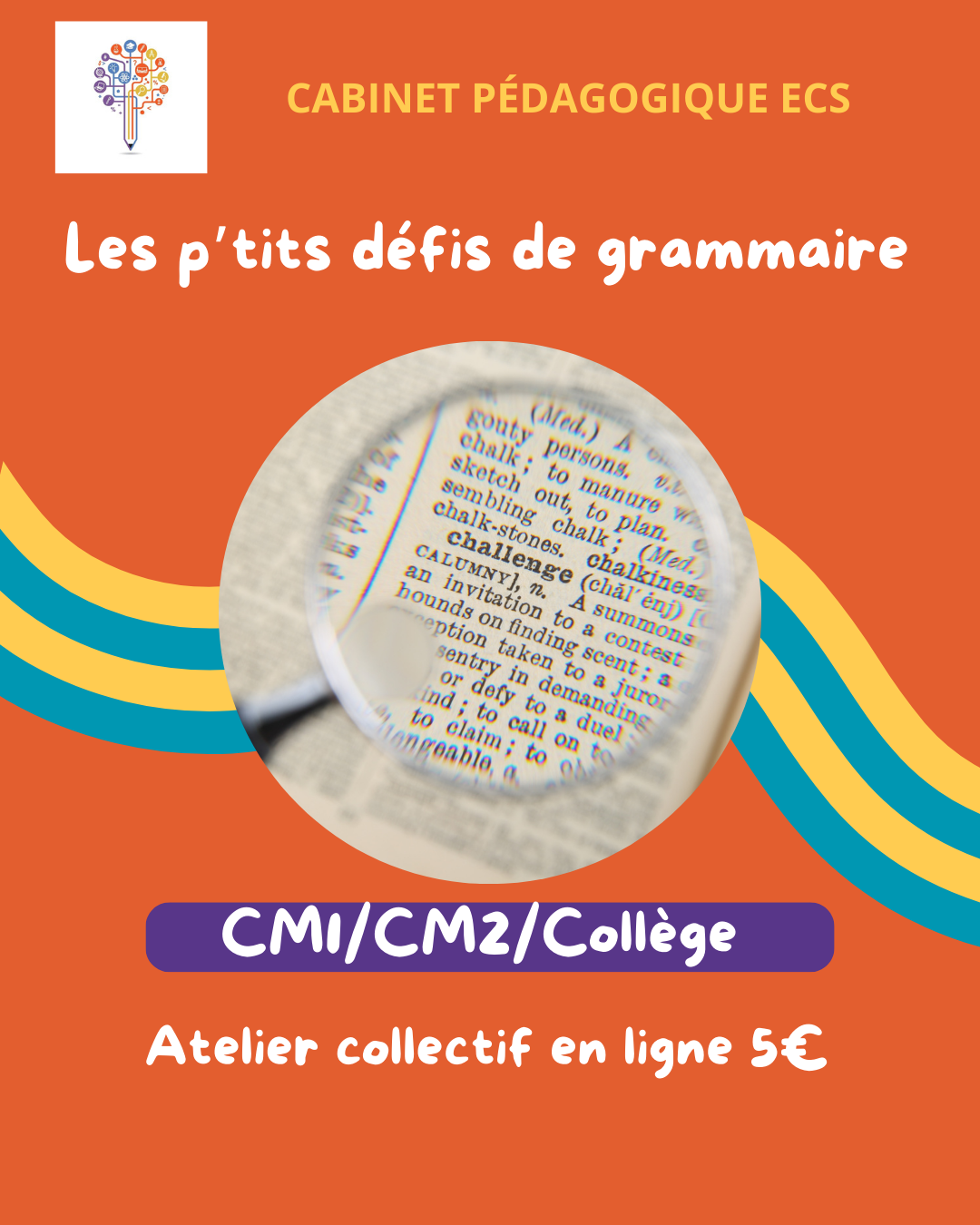 Les p'tits défis de FRANÇAIS - CM1/CM2/COLLÈGE