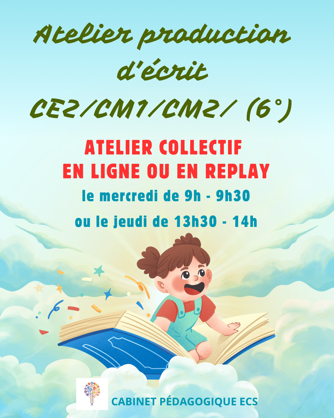Atelier PRIMAIRE (CE2/CM1/CM2/6°) - Production d'écrit- En DIRECT ou en REPLAY