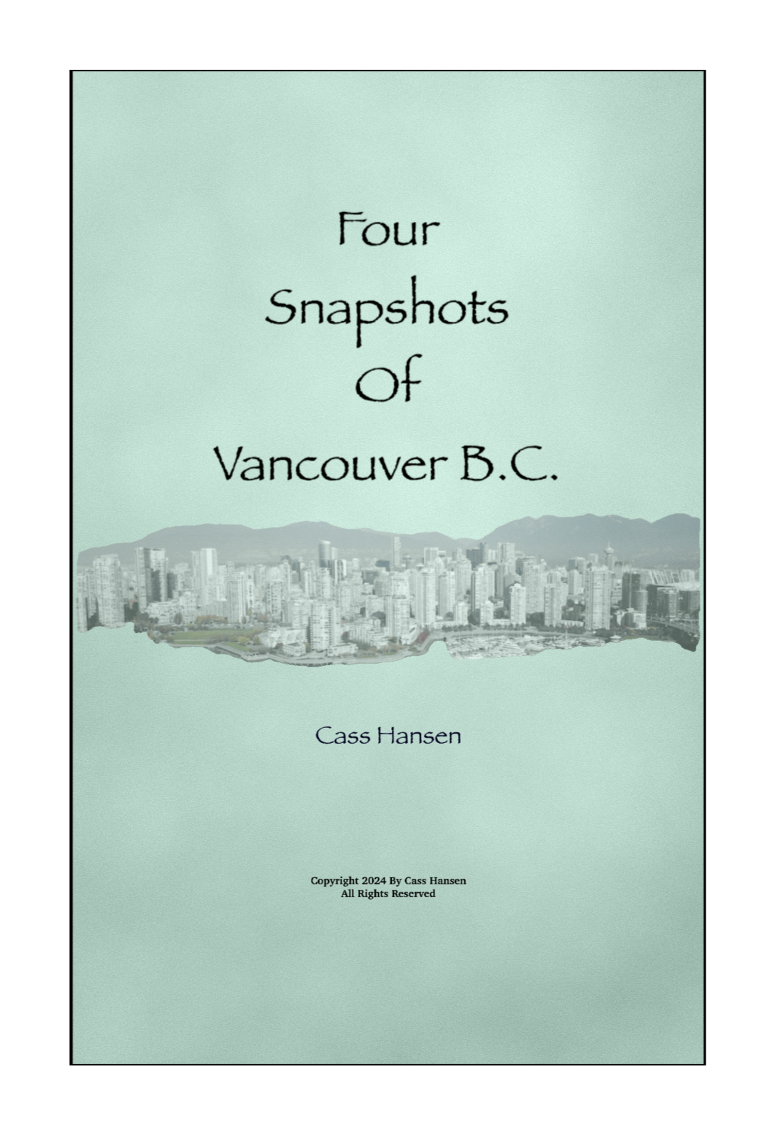 Four Snapshots of Vancouver BC