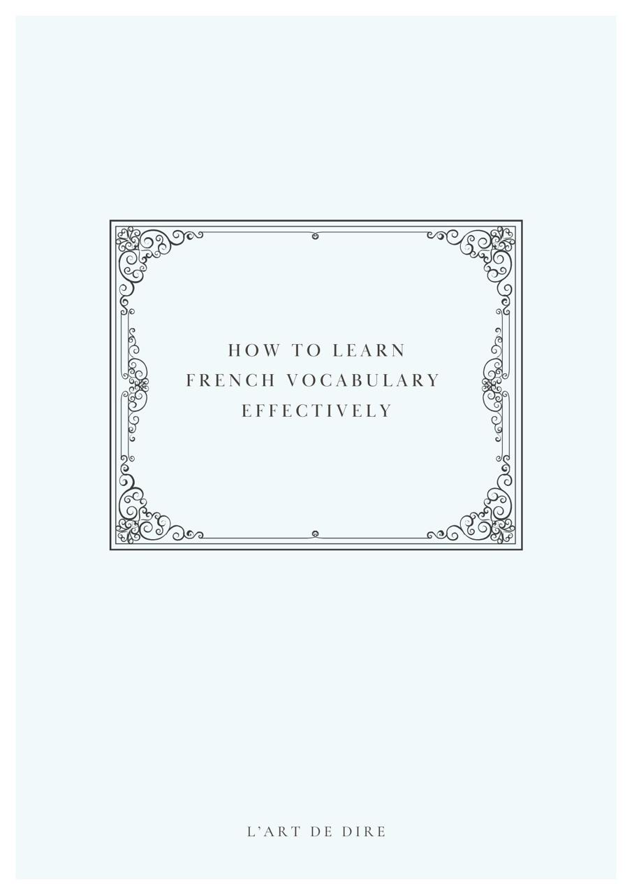 How To Learn French Vocabulary Effectively