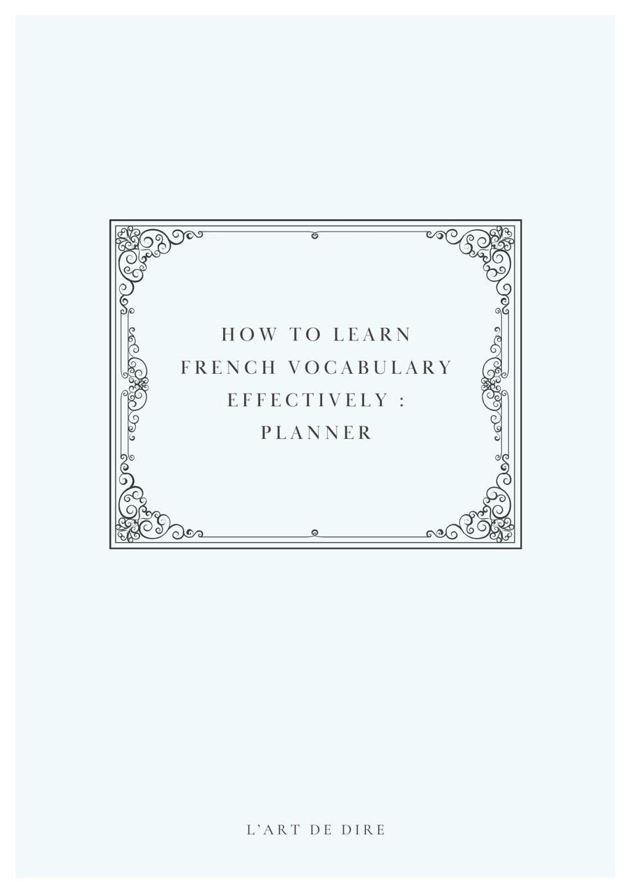 How To Learn French Vocabulary Effectively: Planner