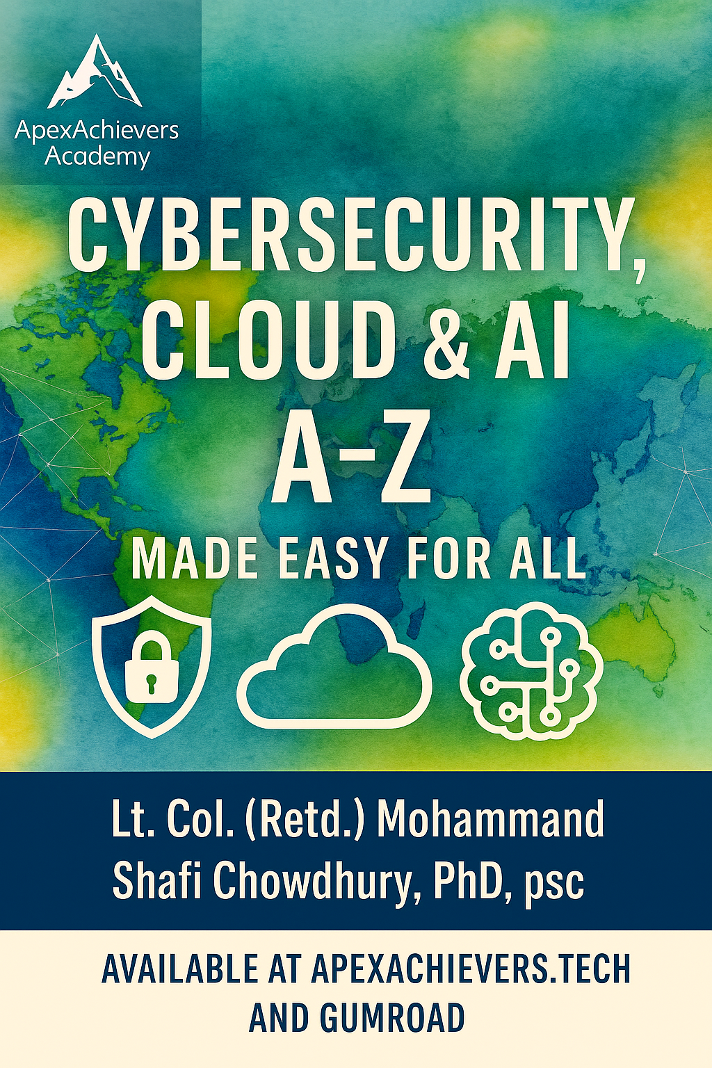 Master Cybersecurity, Cloud & AI – Made Easy for All (524 Pages)