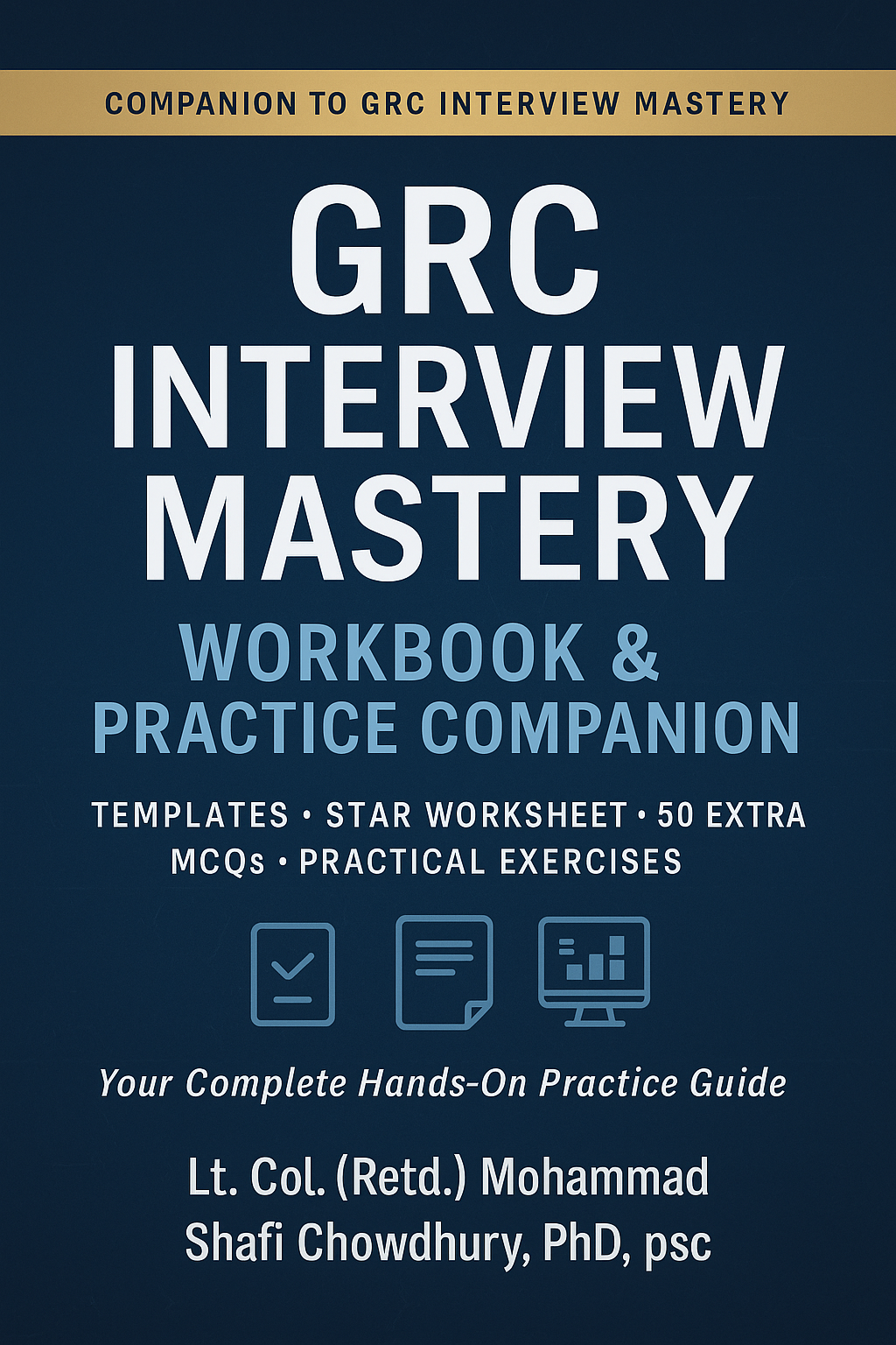 GRC Interview Mastery Workbook & Practice Companion
