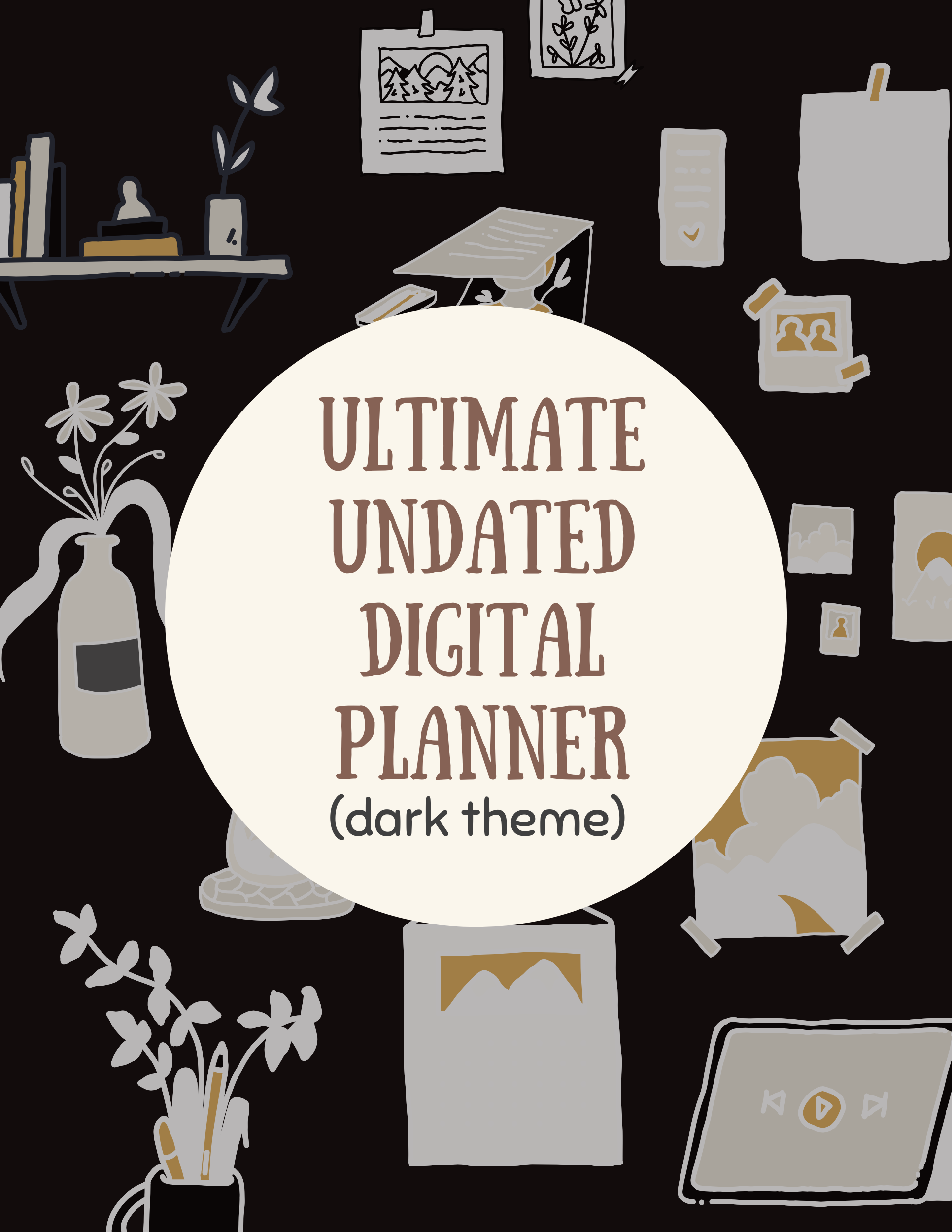 Ultimate Undated Digital Planner (Dark Theme for iPad and Android tablets)