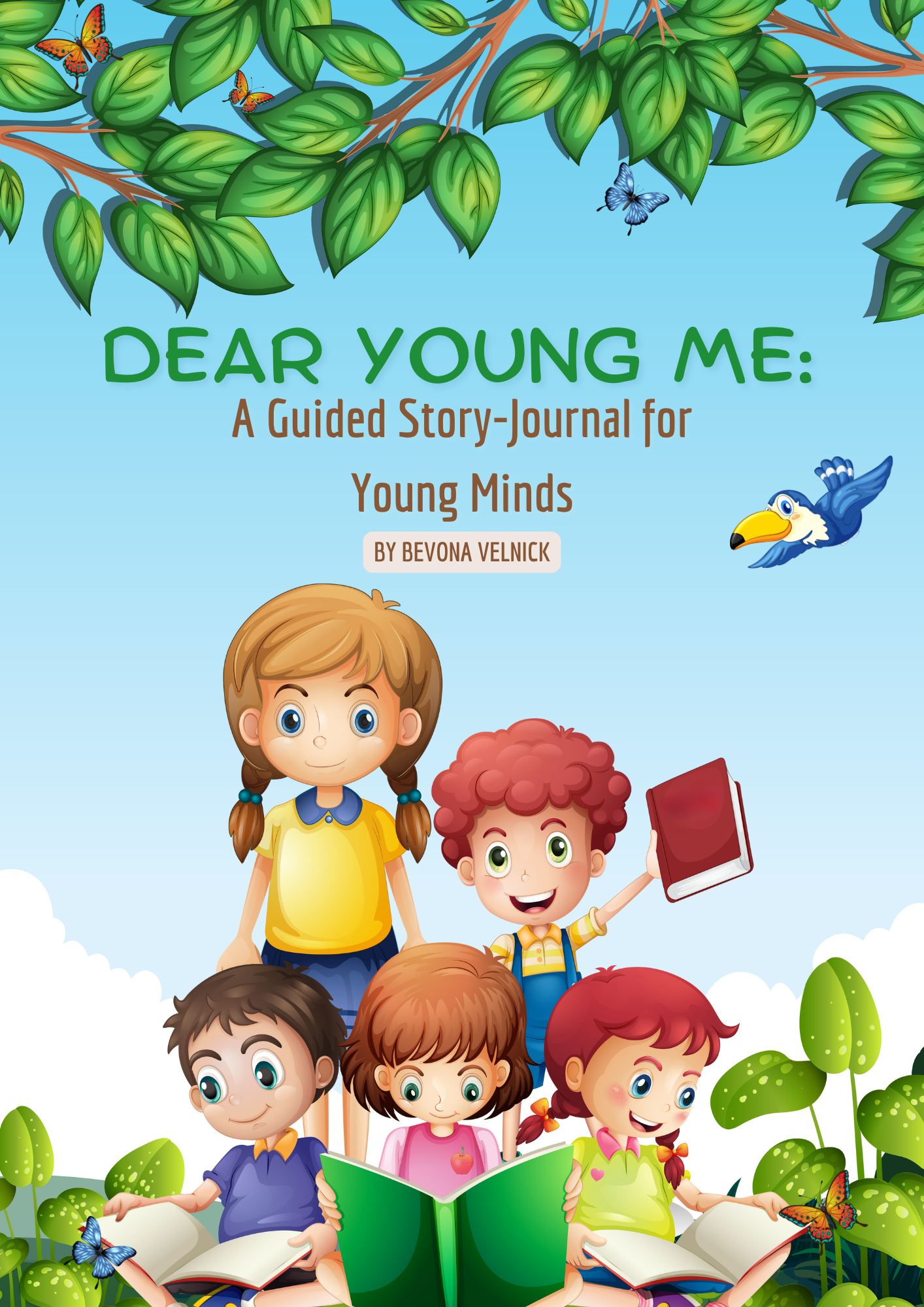 Dear Young Me: A Guided Story-Journal for Young Minds