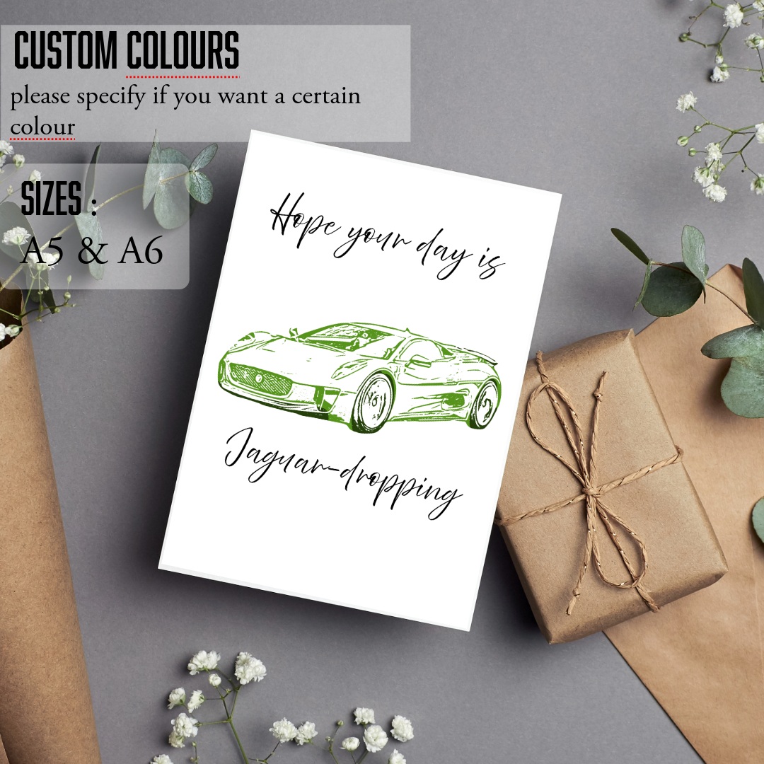 Hope your day is Jaguar-dropping ; Birthday Card 