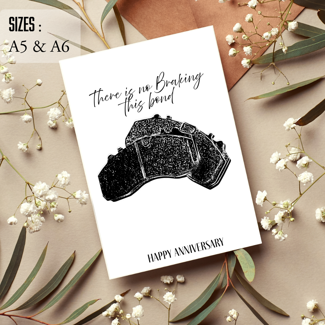 There is no Braking this bond ; Birthday/Aniversary Card