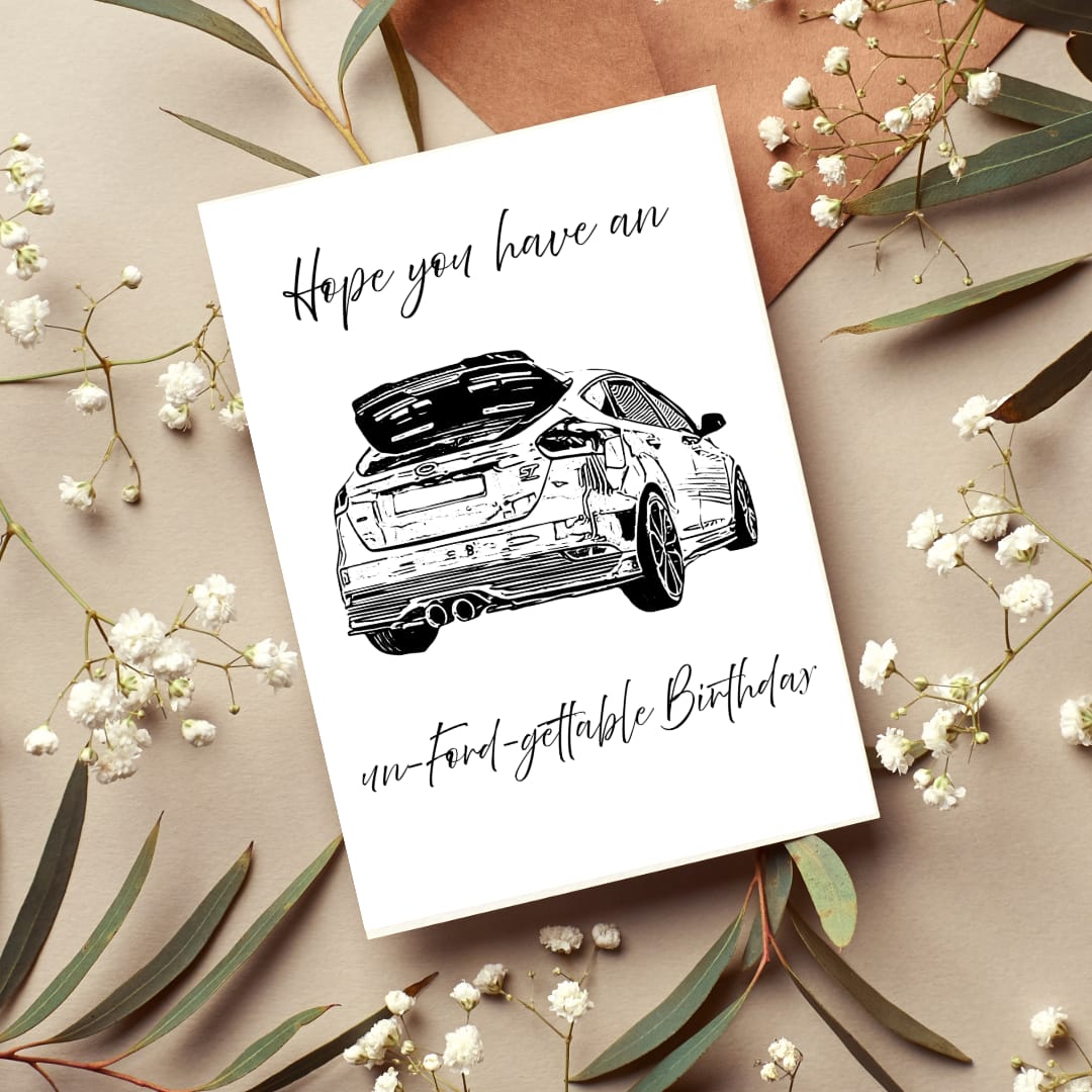 Hope you have an un-Ford-gettable Birthday ; Birthday card