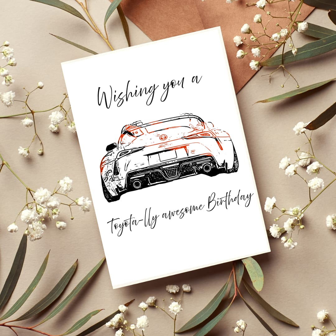 Wishing you a Toyota-lly asome Birthday ; Birthday card