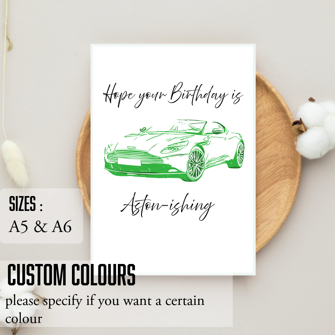 Hope your Birthday is Aston-ishing  ; Birthday card