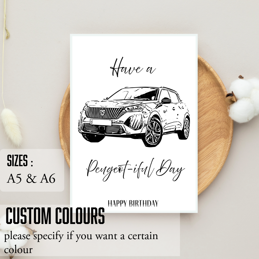 Have a Peugeot-iful day ; Birthday card