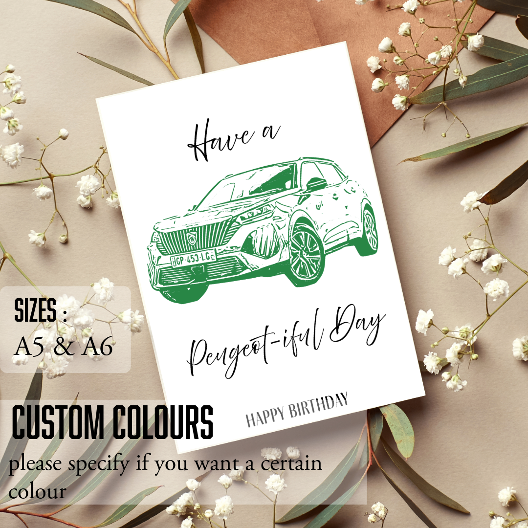 Have a Peugeot-iful day ; Birthday card