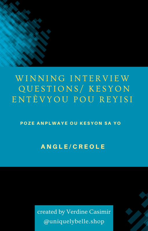 Winning Interview Questions / Kesyon Entèvyou Pou Reyisi