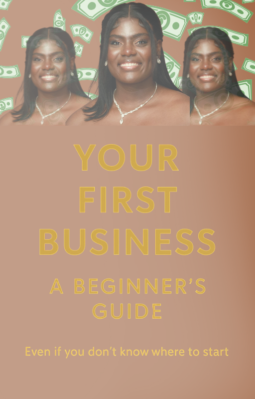 Your First Business: A Beginner’s Guide