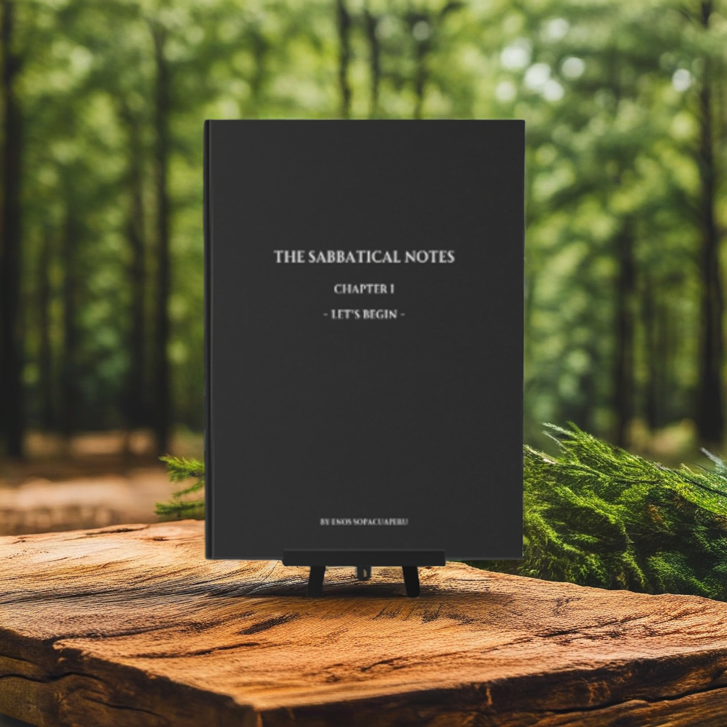 The Sabbatical Notes - Chapter 1 (Let's Begin)