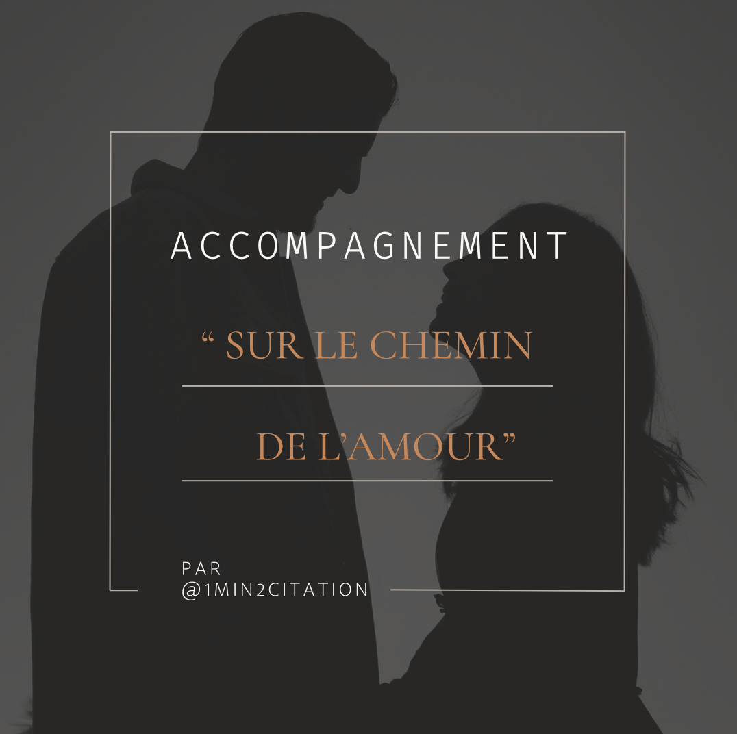 Accompagnement " Sur le chemin de l'amour"