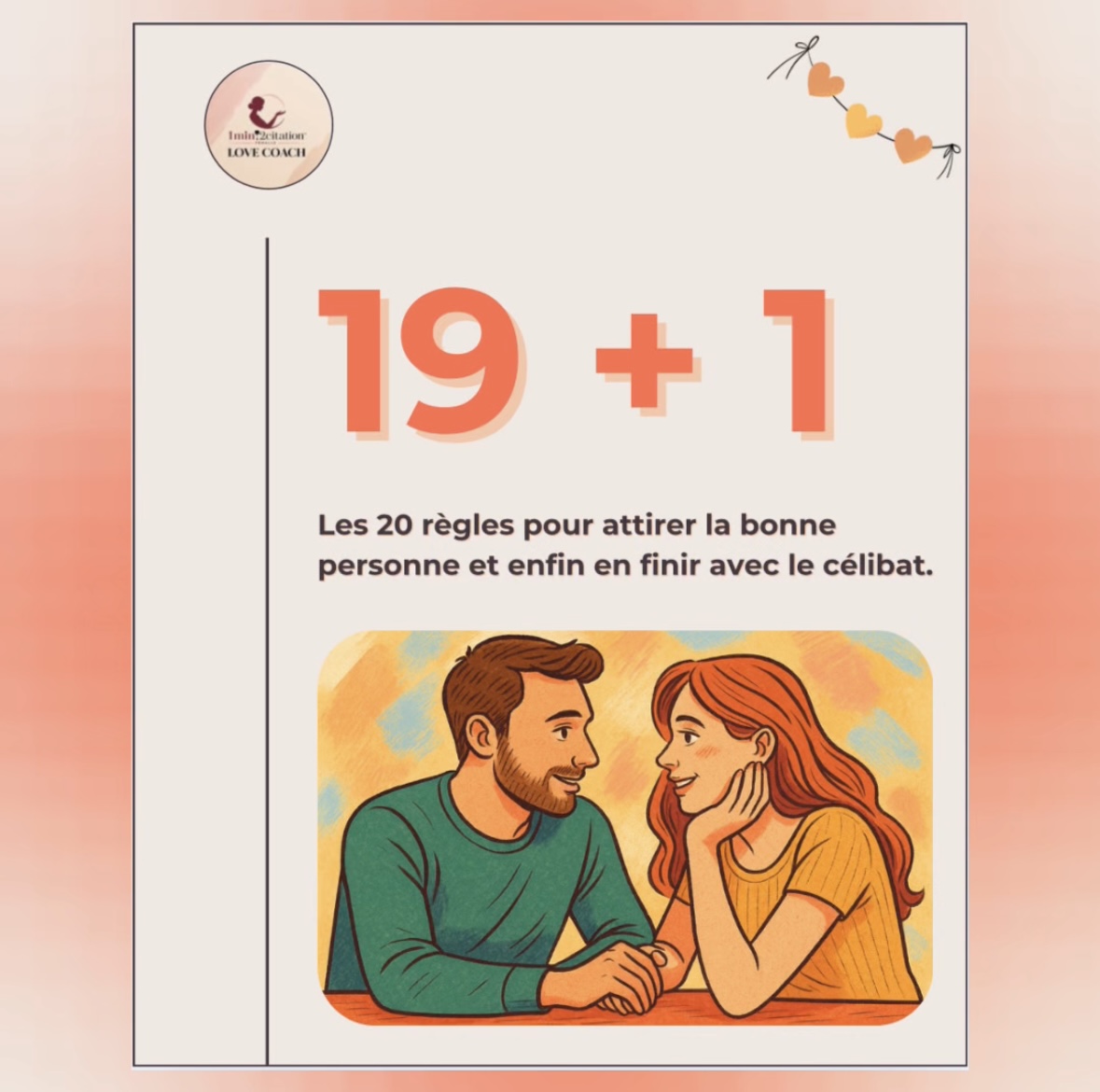 19 +1 : Les 20 règles pour attirer la bonne personne !